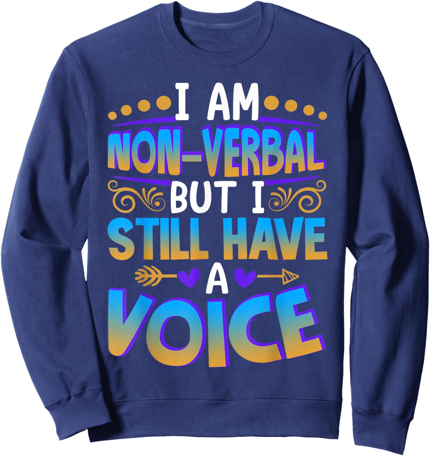 Special Needs NonVerbal Autism Awesome Gift Sweatshirt - Sweatshirt | Navy