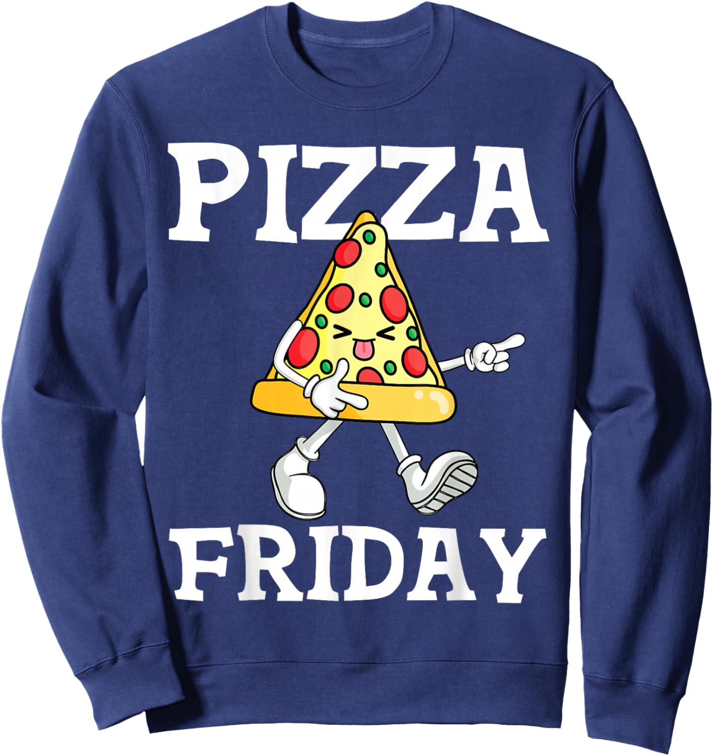Funny Pizza Friday Pizza Slice For Pepperoni Lover Sweatshirt - Sweatshirt | Navy