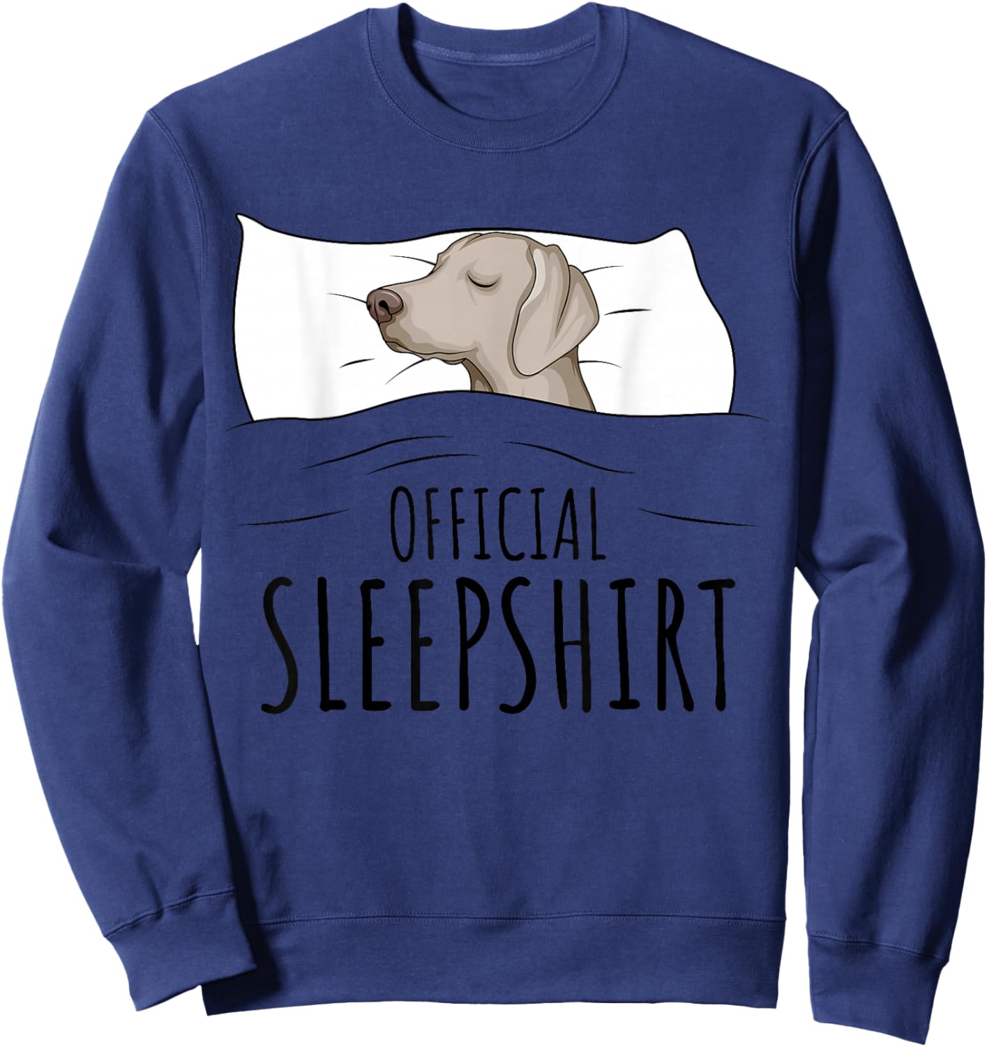 Weimaraner Dog Official Sleepshirt Sweatshirt - Sweatshirt | Navy