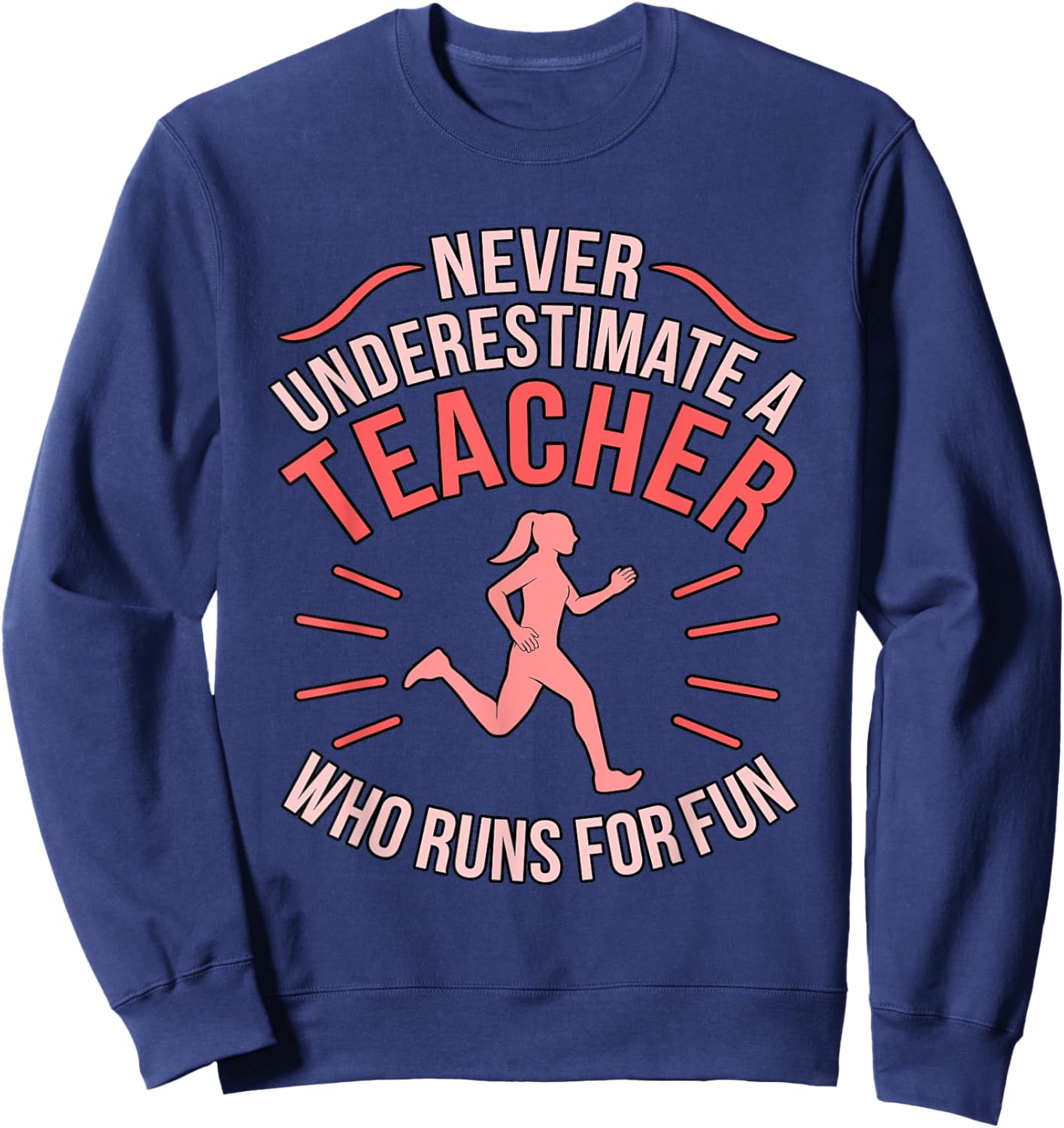 Teacher Who Runs Half Marathon Runner Running Lover Graphic Sweatshirt - Sweatshirt | Navy