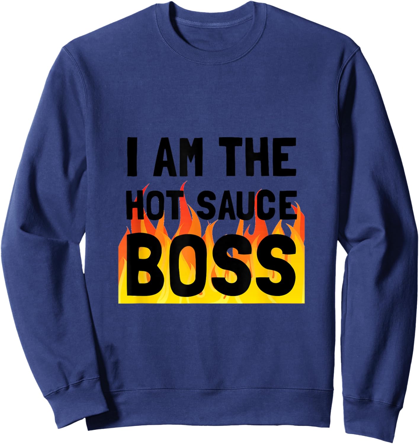 Hot Sauce Boss Funny Sweatshirt - Sweatshirt | Navy