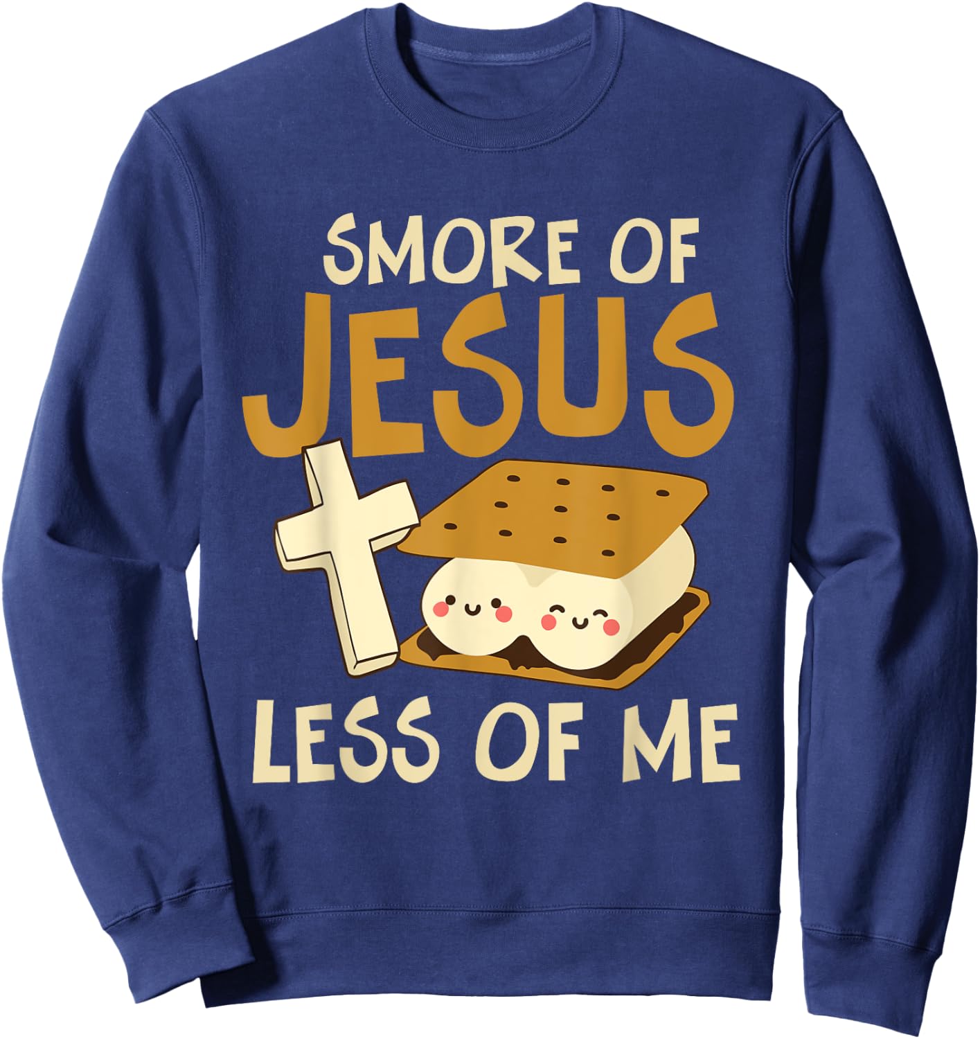 Smore of Jesus Less of Me Holy Cross Religious Camper Sweatshirt - Sweatshirt | Navy