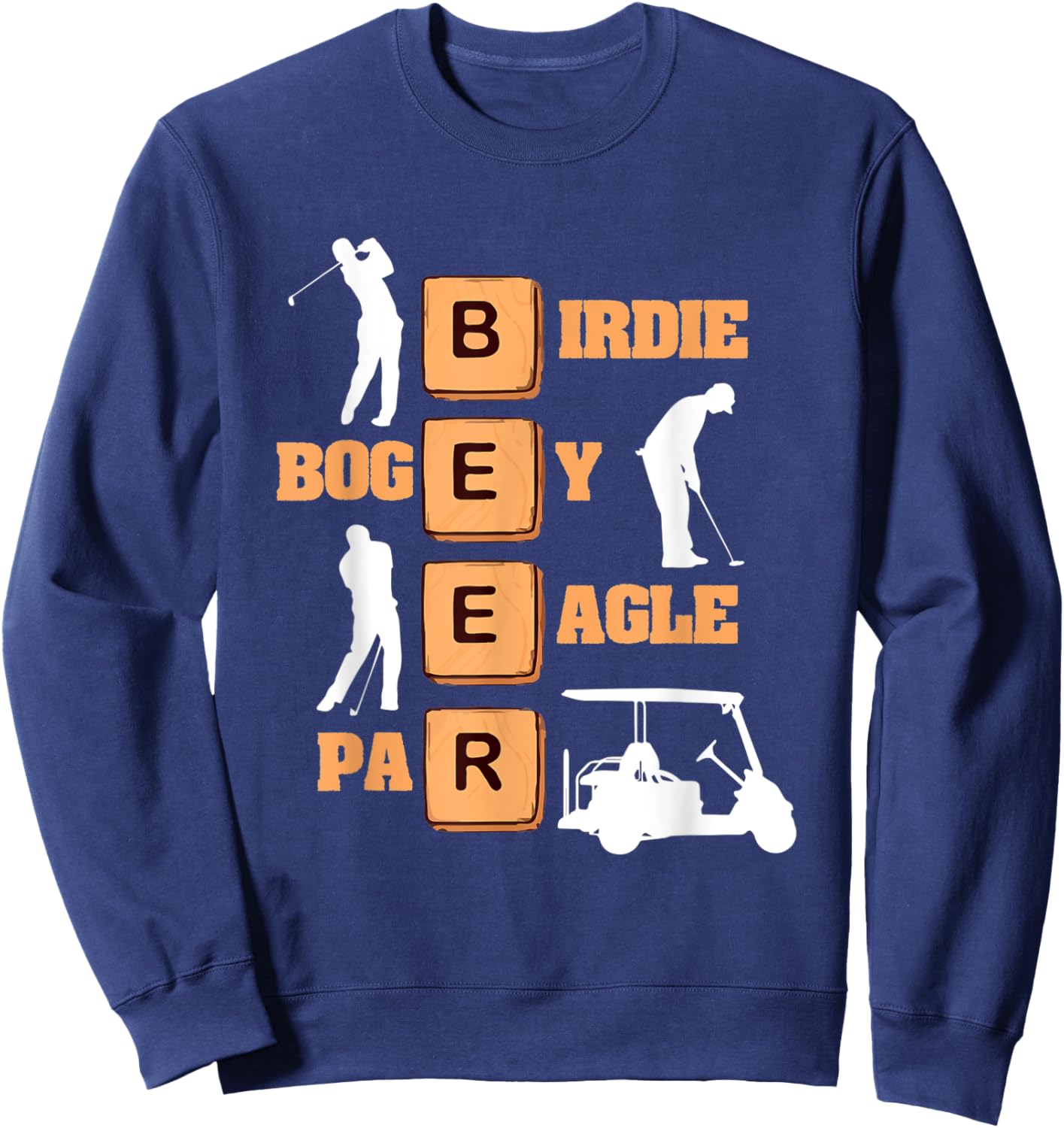 Birdie Bogey Eagle Par Beer Golf Ball Funny Golfer Sweatshirt - Sweatshirt | Navy