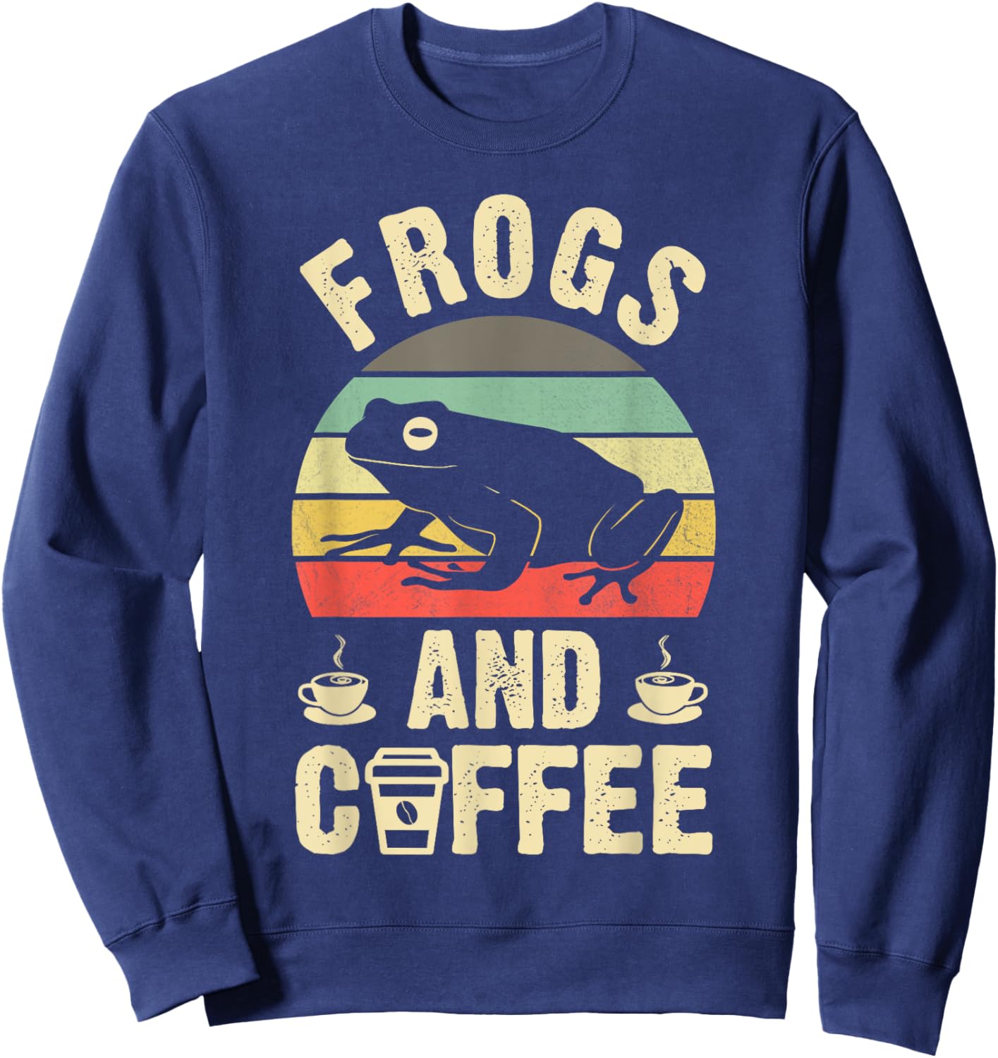 I like Frogs & Coffee Funny vintage Frog theme lover sea Sweatshirt - Sweatshirt | Navy