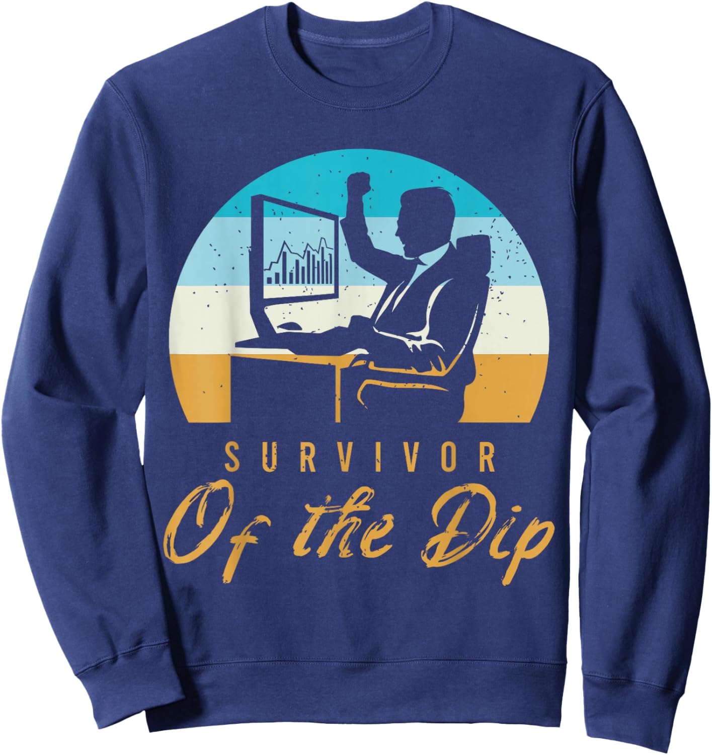 Funny Stock Market Slogan For A Trader In Stock Exchange Sweatshirt - Sweatshirt | Navy