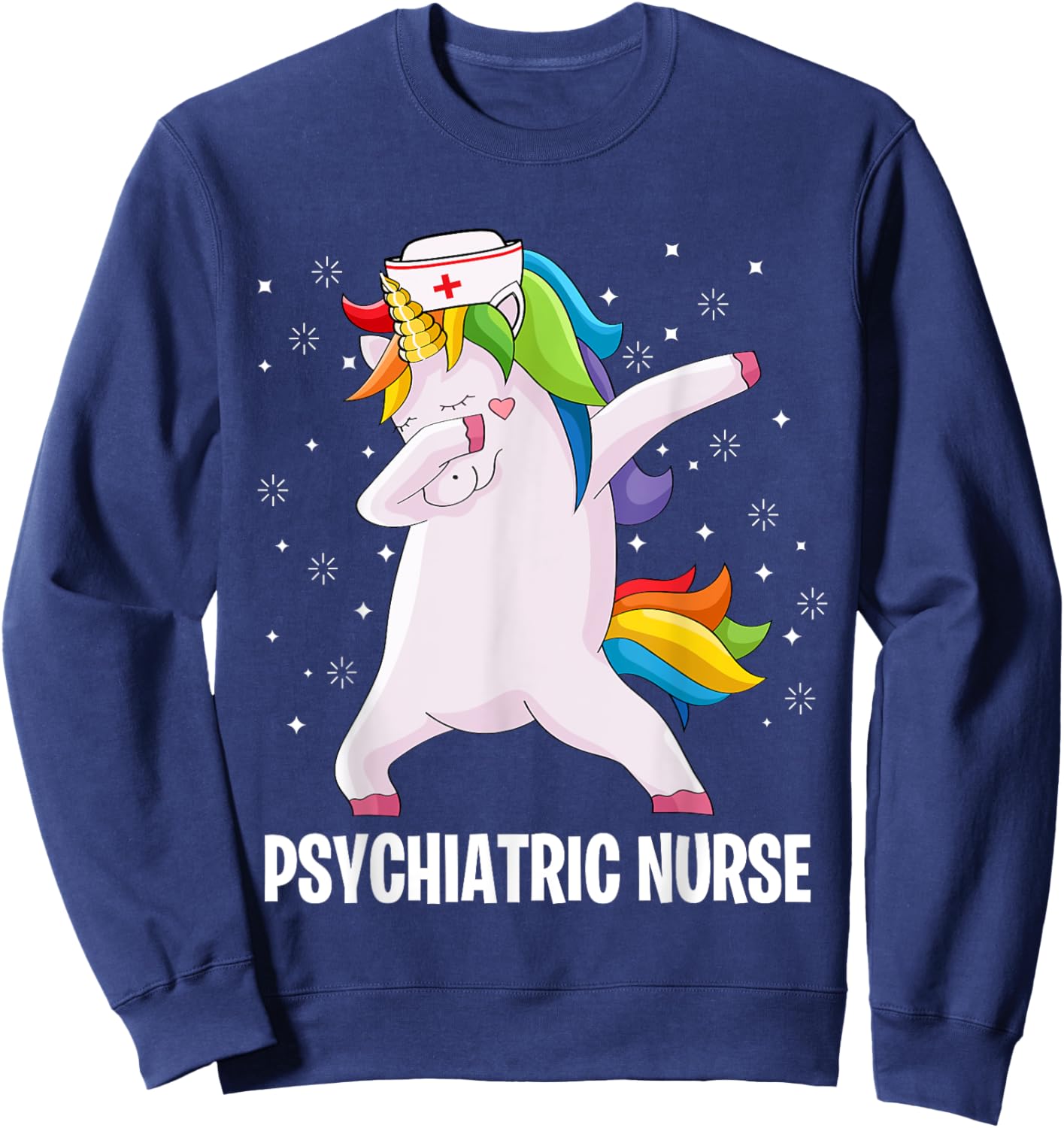 Psychiatric Nurse Dab Unicorn RN Mental Health Psych Nurse Sweatshirt - Sweatshirt | Navy