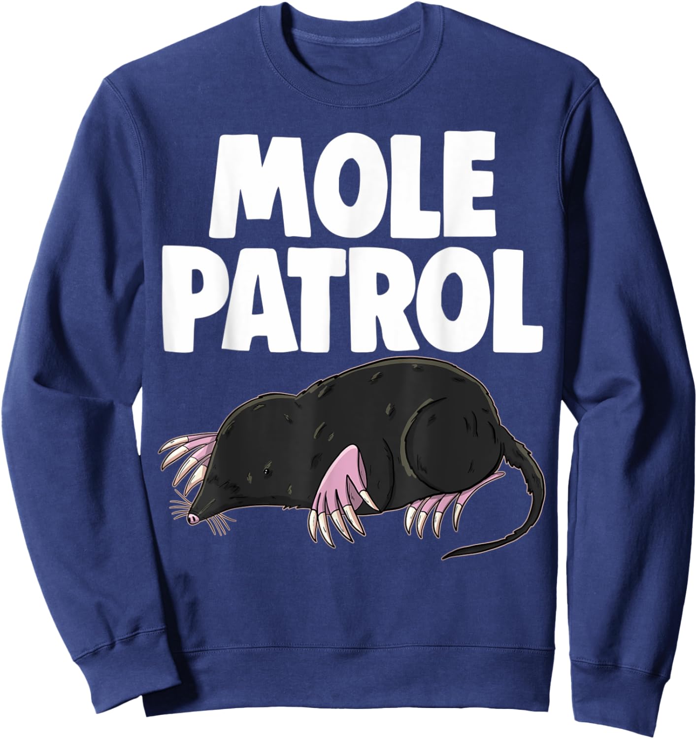 Moles Patrol October 23 Funny Men Cute Little Mole Love Sweatshirt - Sweatshirt | Navy