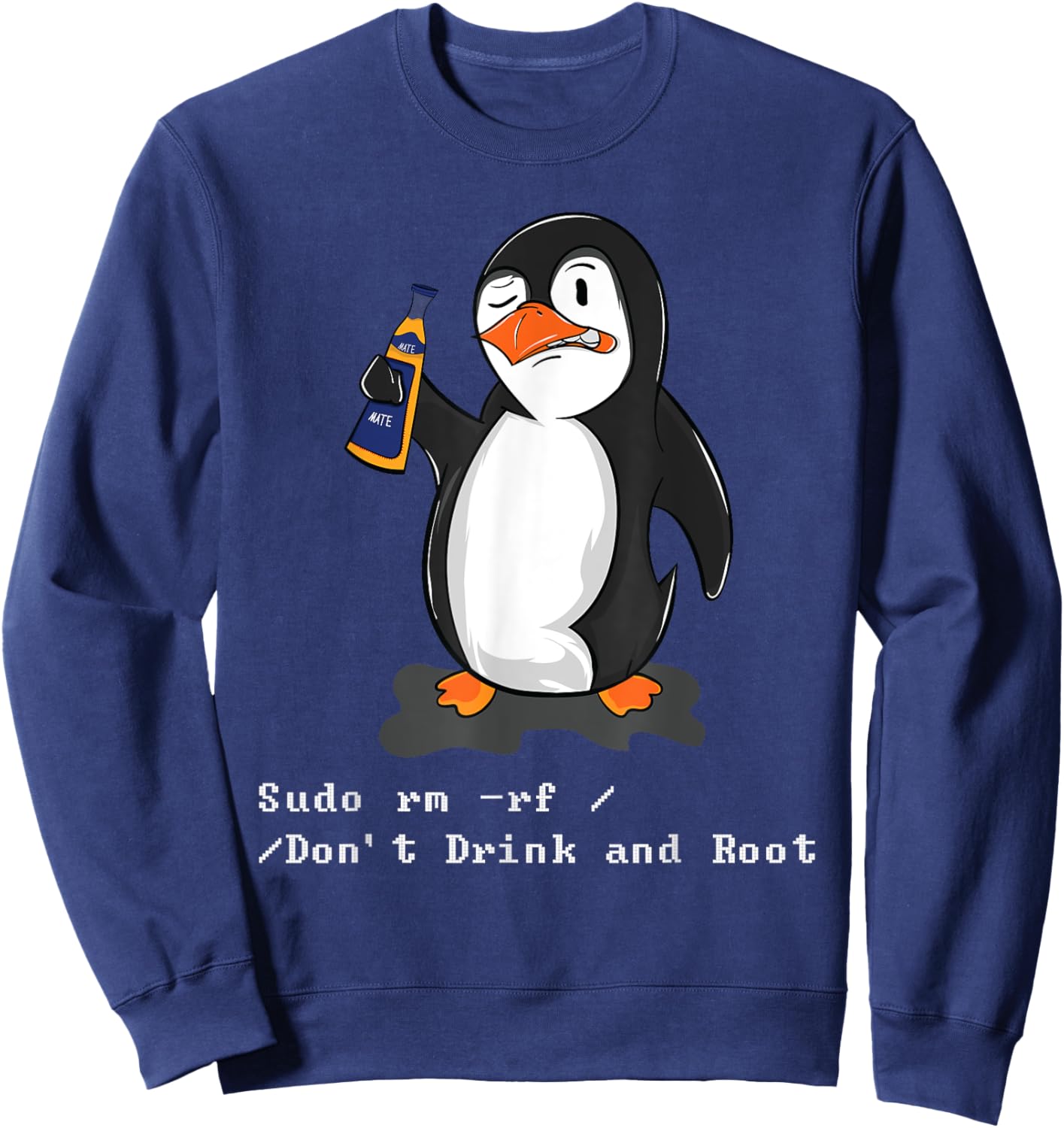 Sudo Rm -Rf Admin Linux Command Sysadmin Developer Sweatshirt - Sweatshirt | Navy