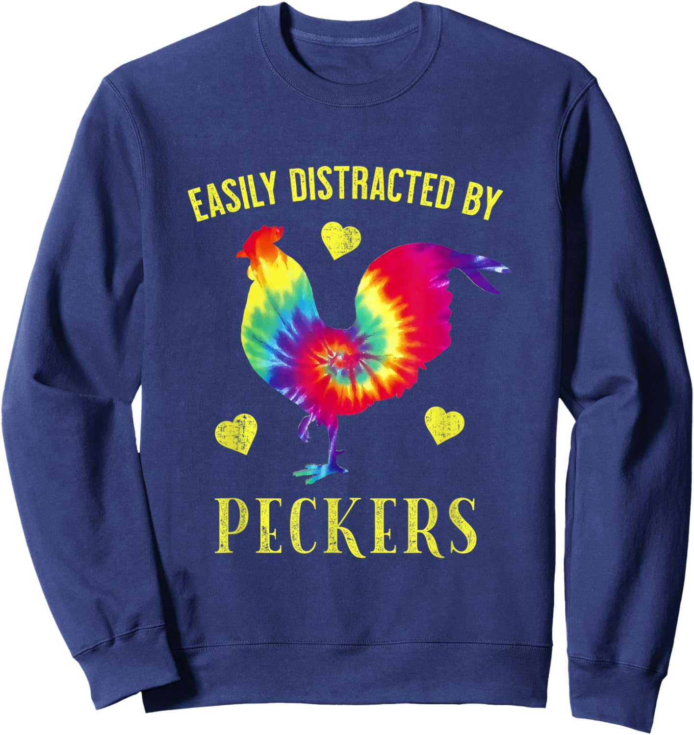 Funny Easily Distracted By Peckers For Chicken Lovers Sweatshirt - Sweatshirt | Navy