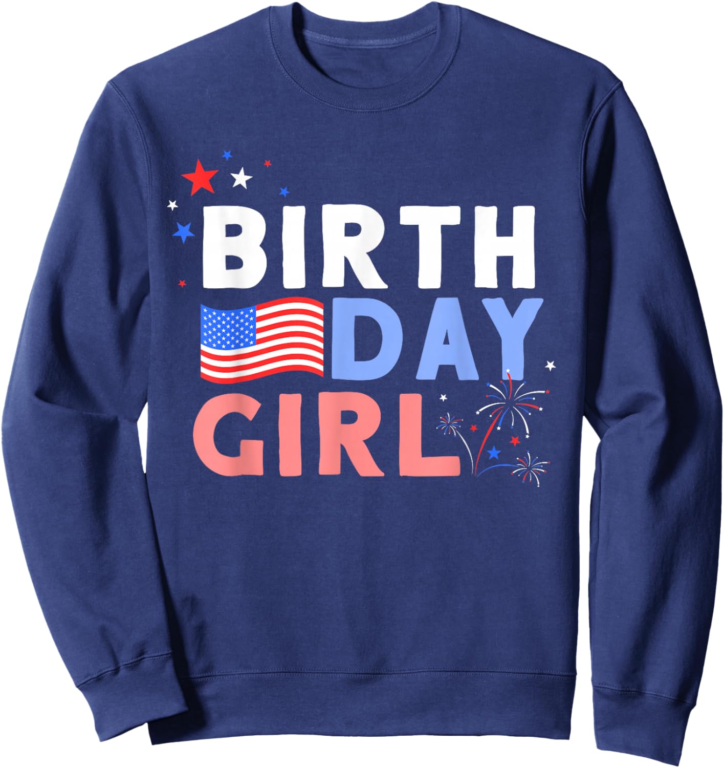 Cute It's My Birthday 4th of July Design Sweatshirt - Sweatshirt | Navy