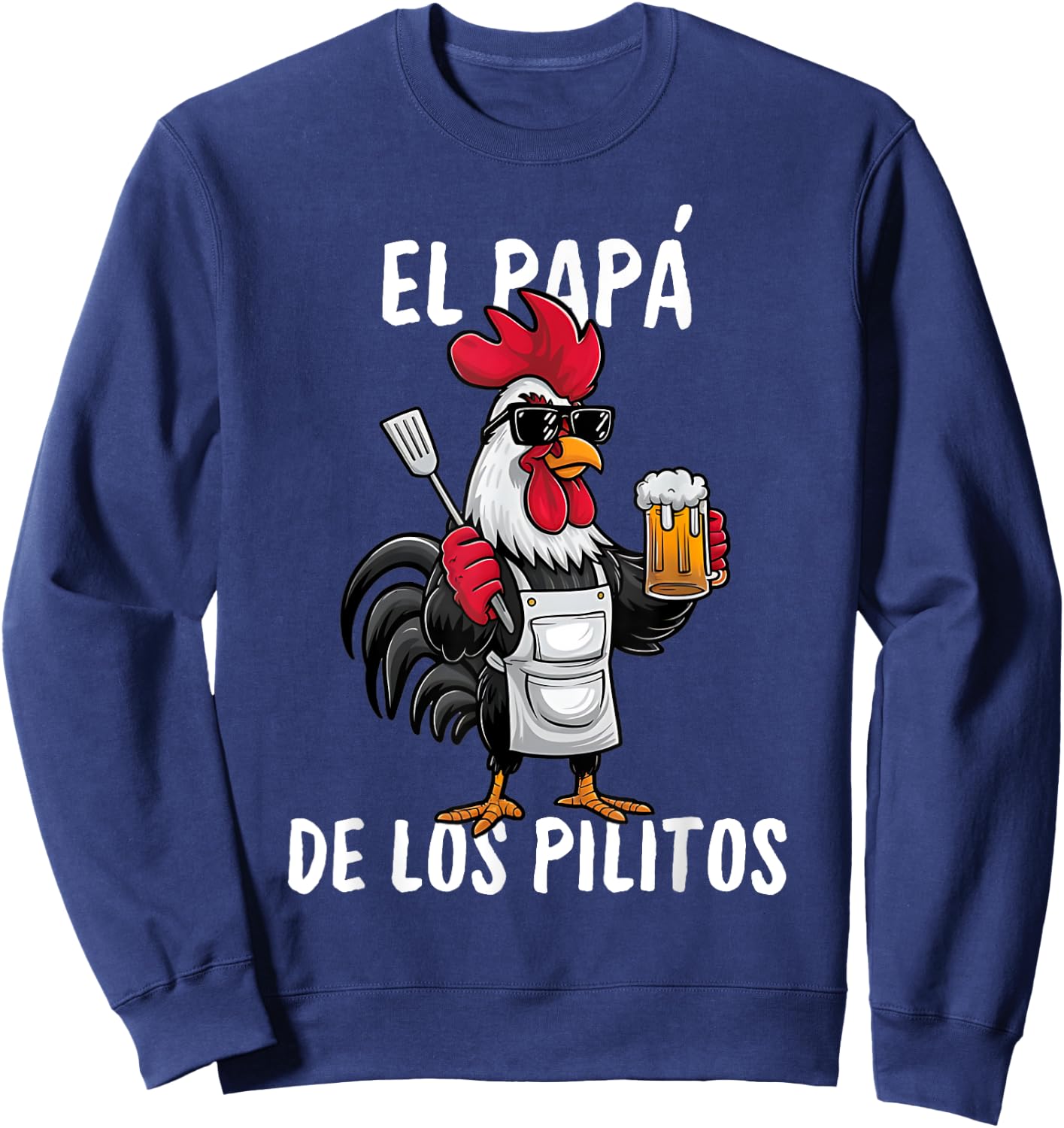 El Papa de lo pollitos funny Spanish Dia del Padre Women Men Sweatshirt - Sweatshirt | Navy