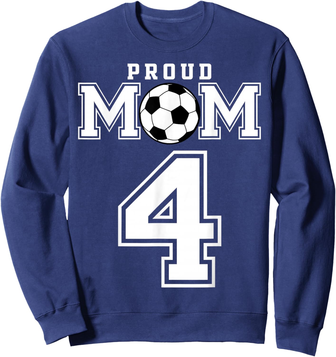 Number 4 Custom Proud Soccer Futbol Mom Personalized Women Sweatshirt - Sweatshirt | Navy