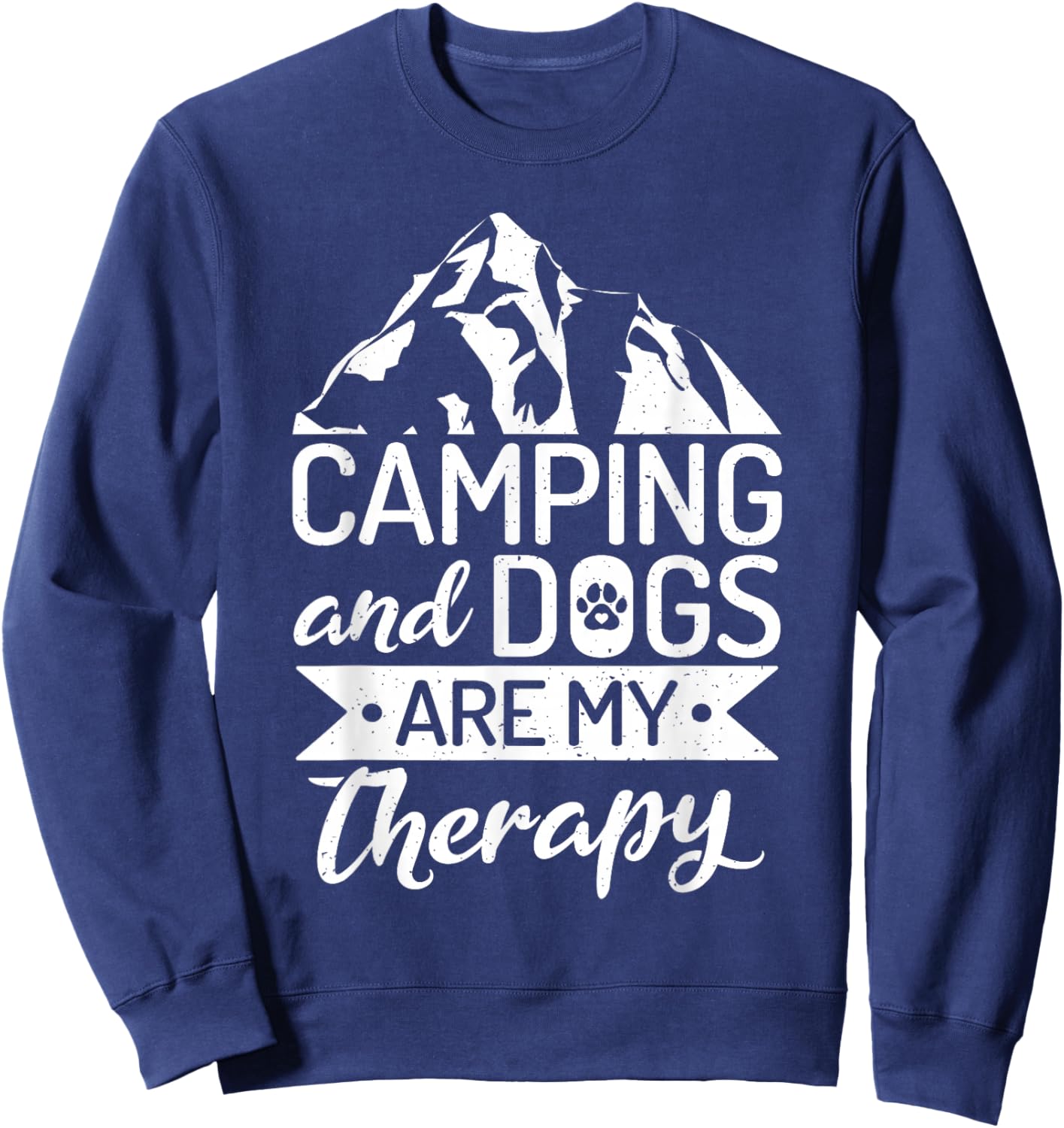 Camping and Dogs are my Therapy Travel Nature RV Camping Sweatshirt - Sweatshirt | Navy