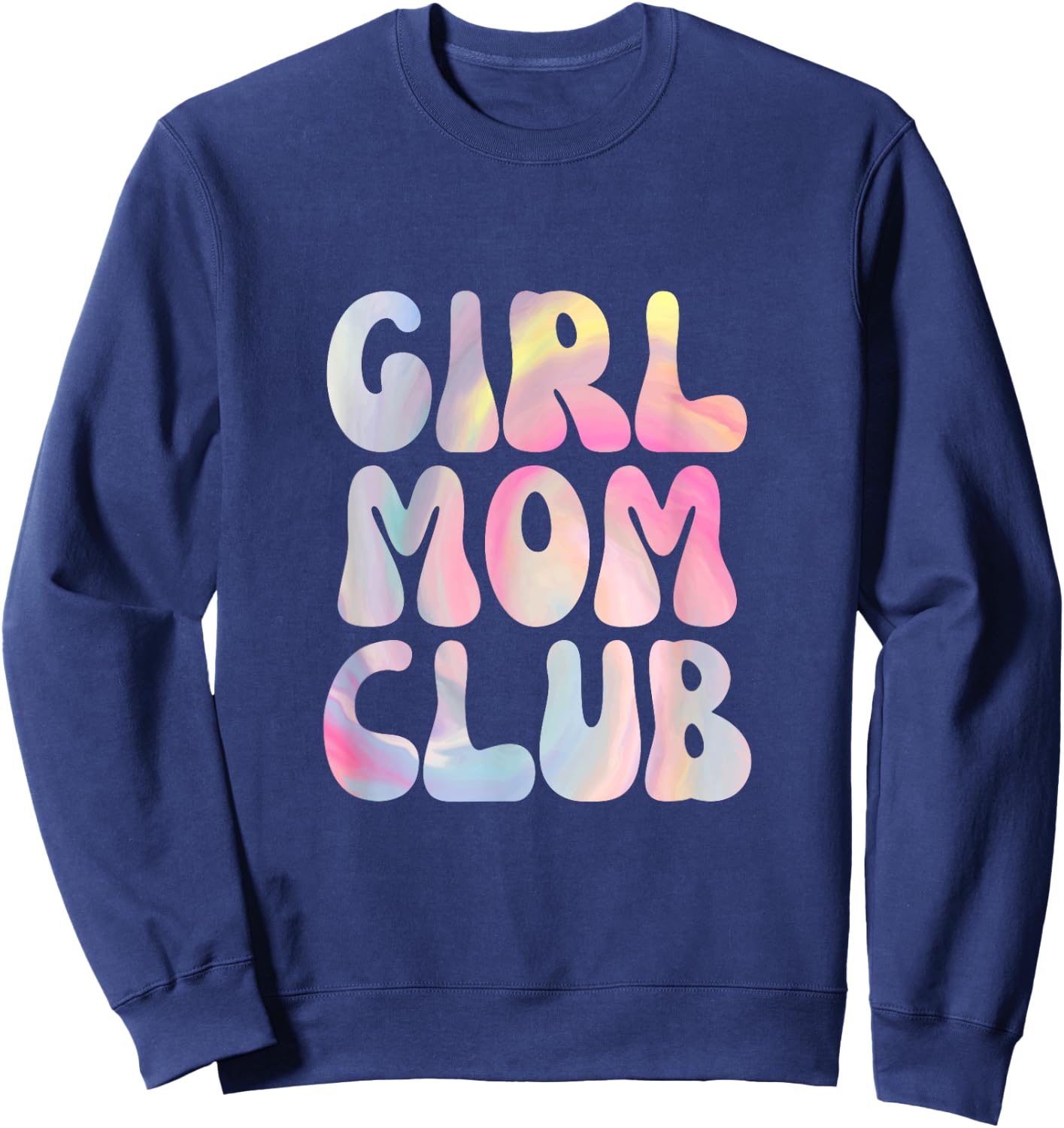 Proud Member of Girl Mom Club Sweatshirt - Sweatshirt | Navy