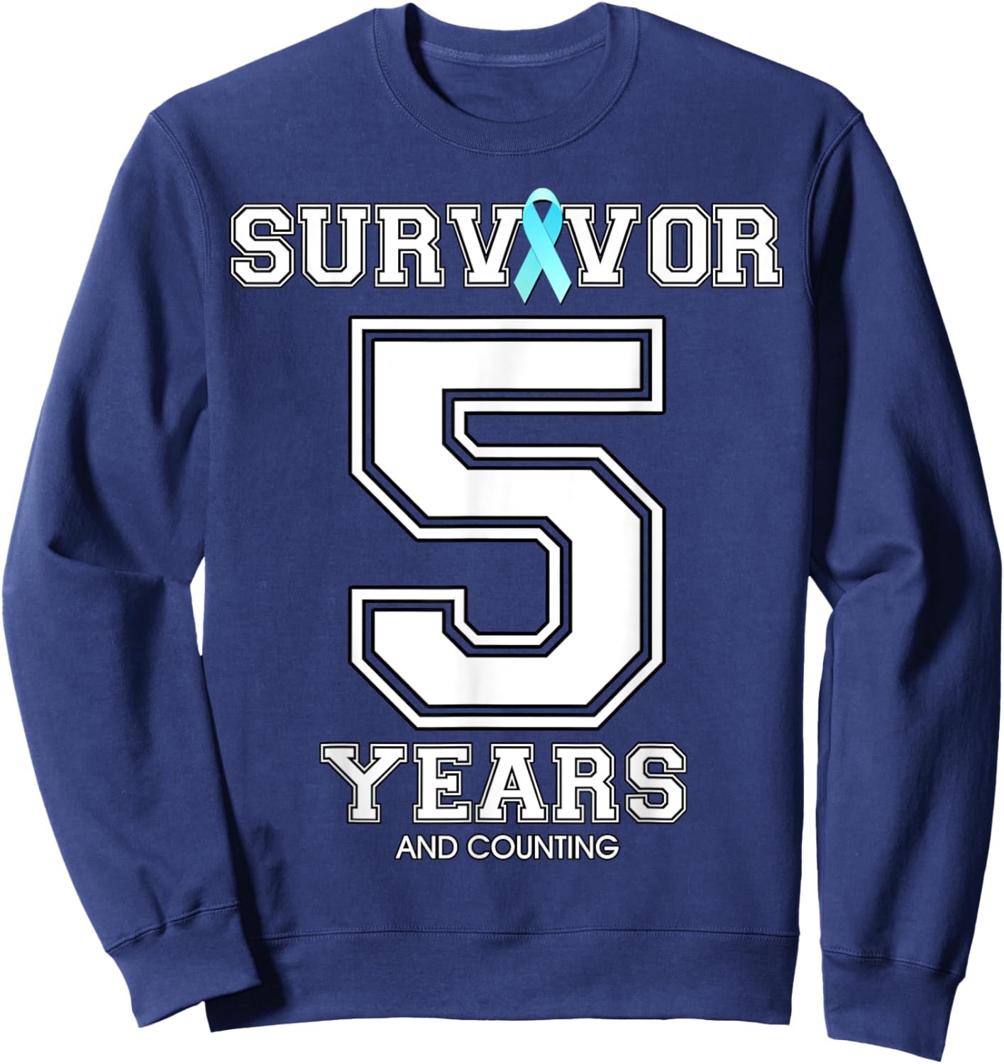 5 Years Ovarian Cancer Survivor Teal Ribbon Gift Sweatshirt - Sweatshirt | Navy