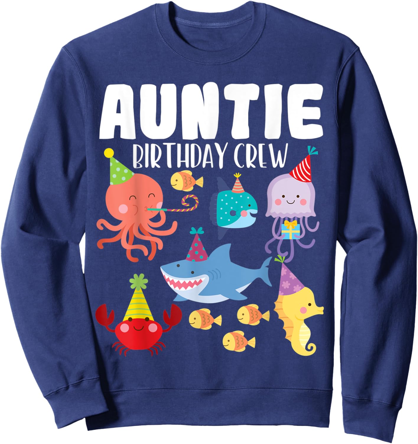 Cute Sea Animals Ocean Creatures Party Auntie Birthday Crew Sweatshirt - Sweatshirt | Navy