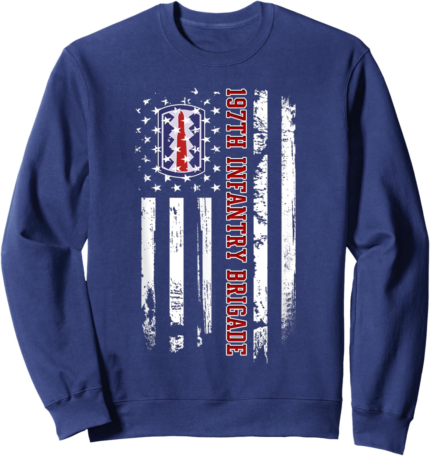 197th Infantry Brigade Veteran USA Flag Veterans Day Xmas Women Men Sweatshirt - Sweatshirt | Navy