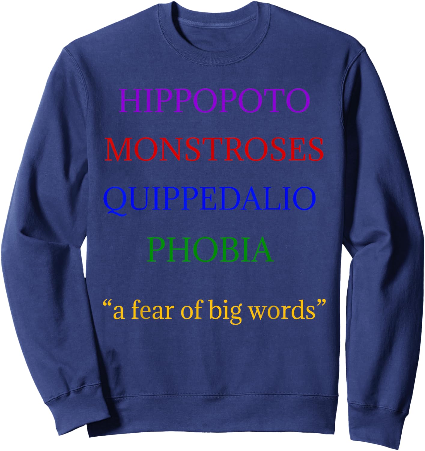 Hippopotomonstrosesquippedaliophobia Big Words for Kids Sweatshirt - Sweatshirt | Navy