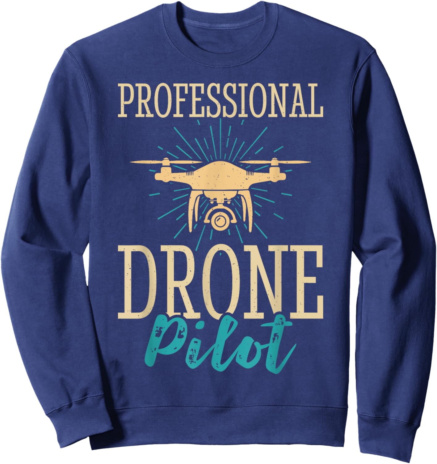 Professional Drone Pilot Sweatshirt - Sweatshirt | Navy