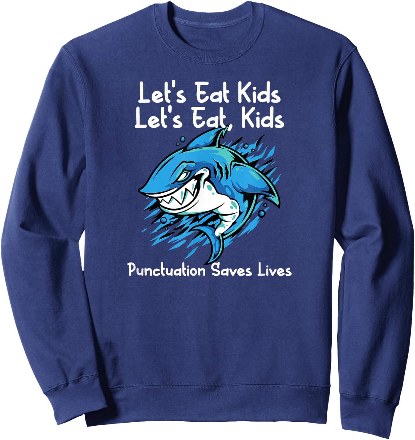 Let's Eat Kids Shark Punctuation Shark Sweatshirt - Sweatshirt | Navy