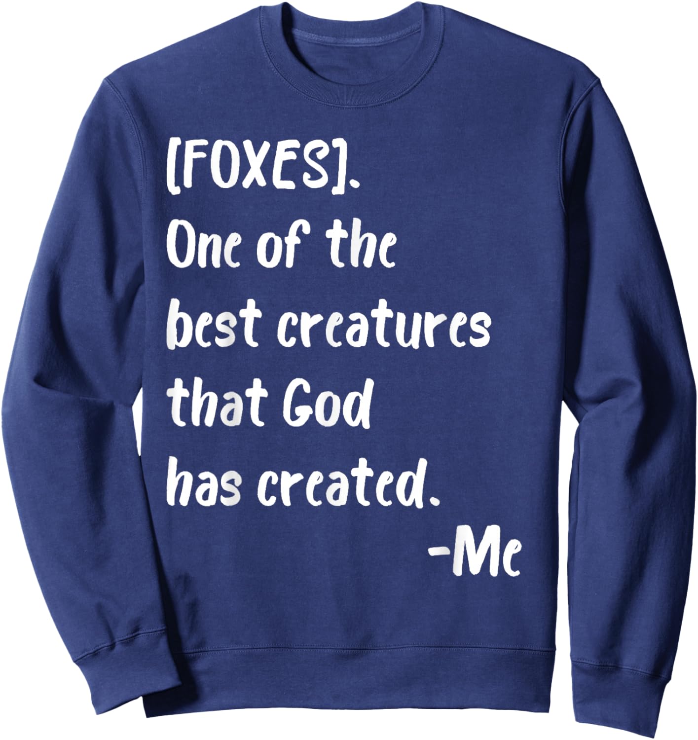 Foxes Lover Cute Religious Fox Saying Funny Definition Sweatshirt - Sweatshirt | Navy
