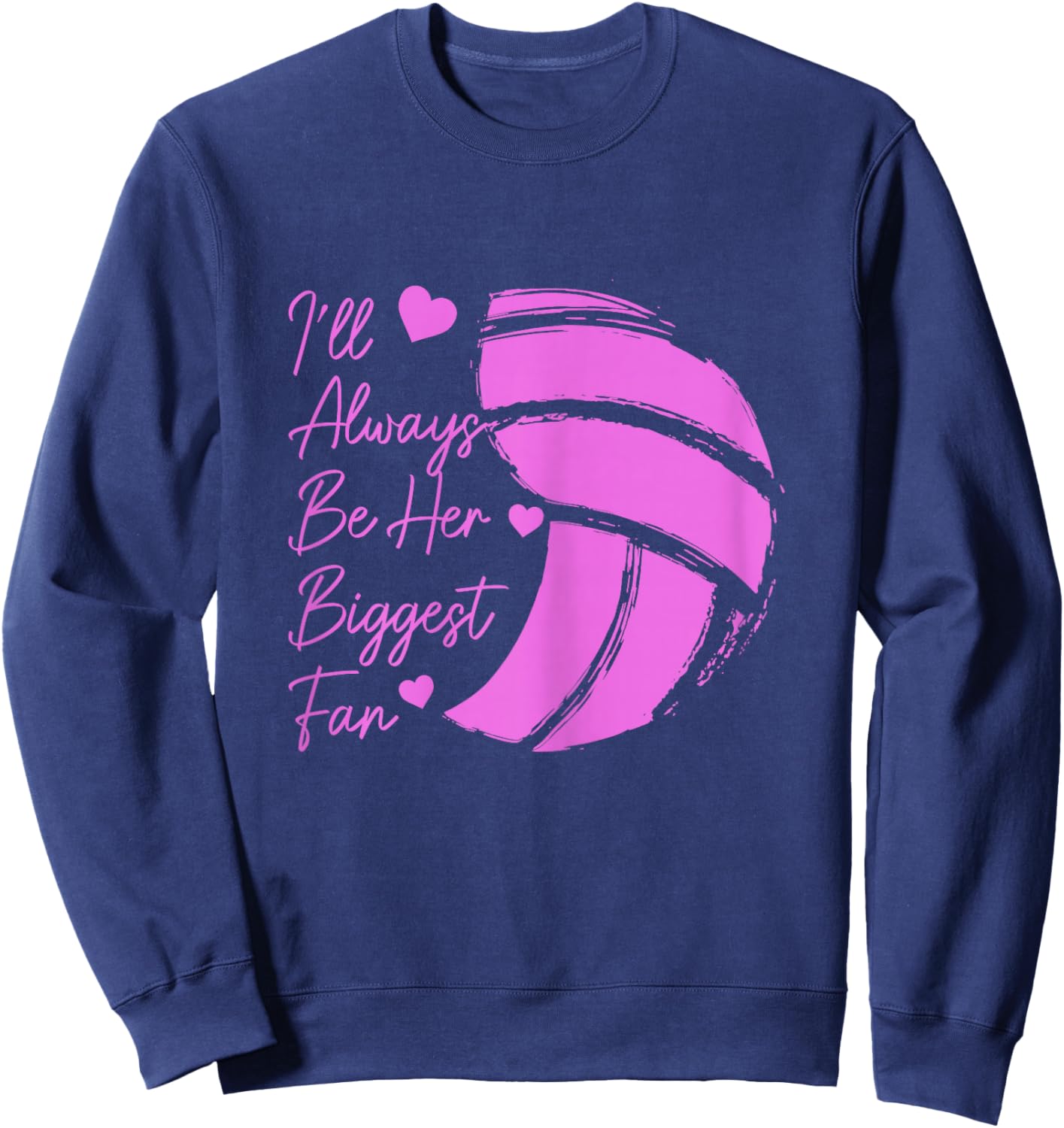 Volleyball Mom Her Biggest Fan Volleyball Daughter Sweatshirt - Sweatshirt | Navy