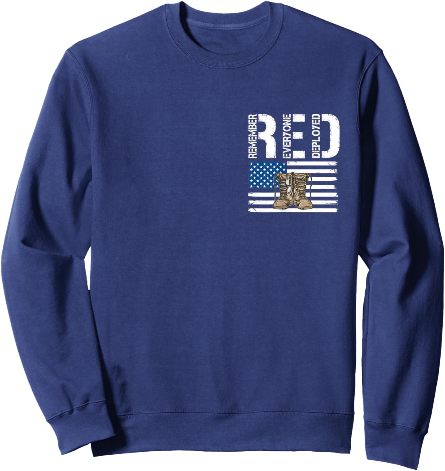 Remember Everyone Veteran Deployed RED Friday Sweatshirt - Sweatshirt | Navy