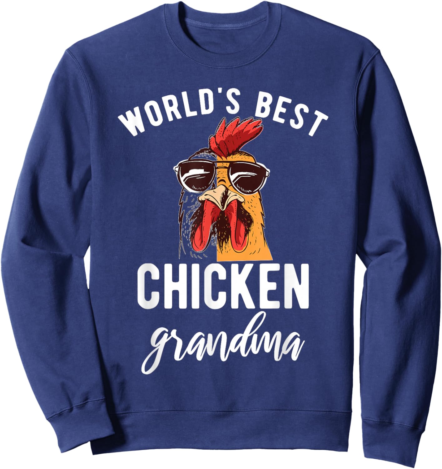 Worlds best Chicken Grandma Hen Chicken Lover Sweatshirt - Sweatshirt | Navy