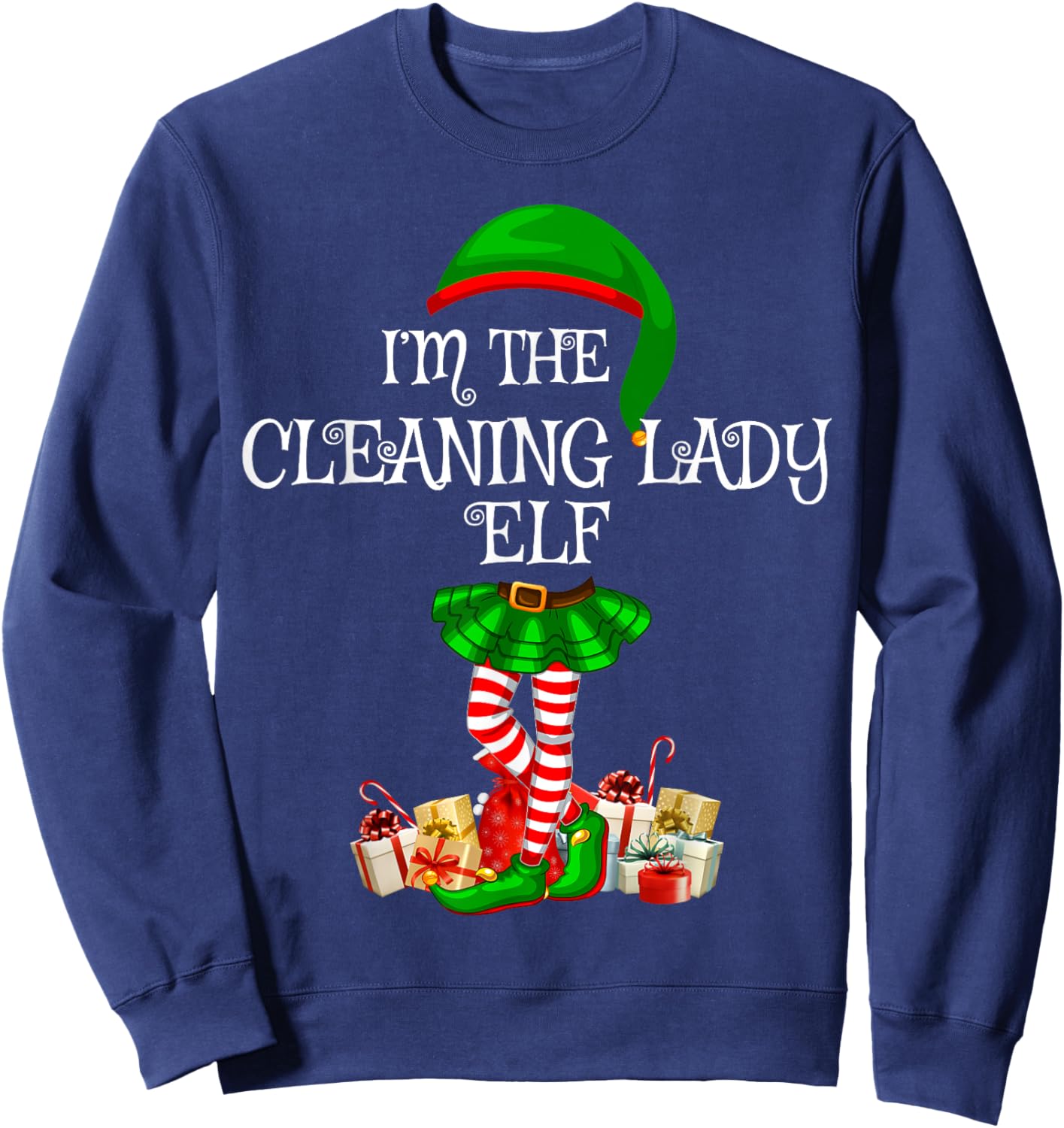 Matching Family Group I'm The Cleaning Lady Elf Christmas Sweatshirt - Sweatshirt | Navy