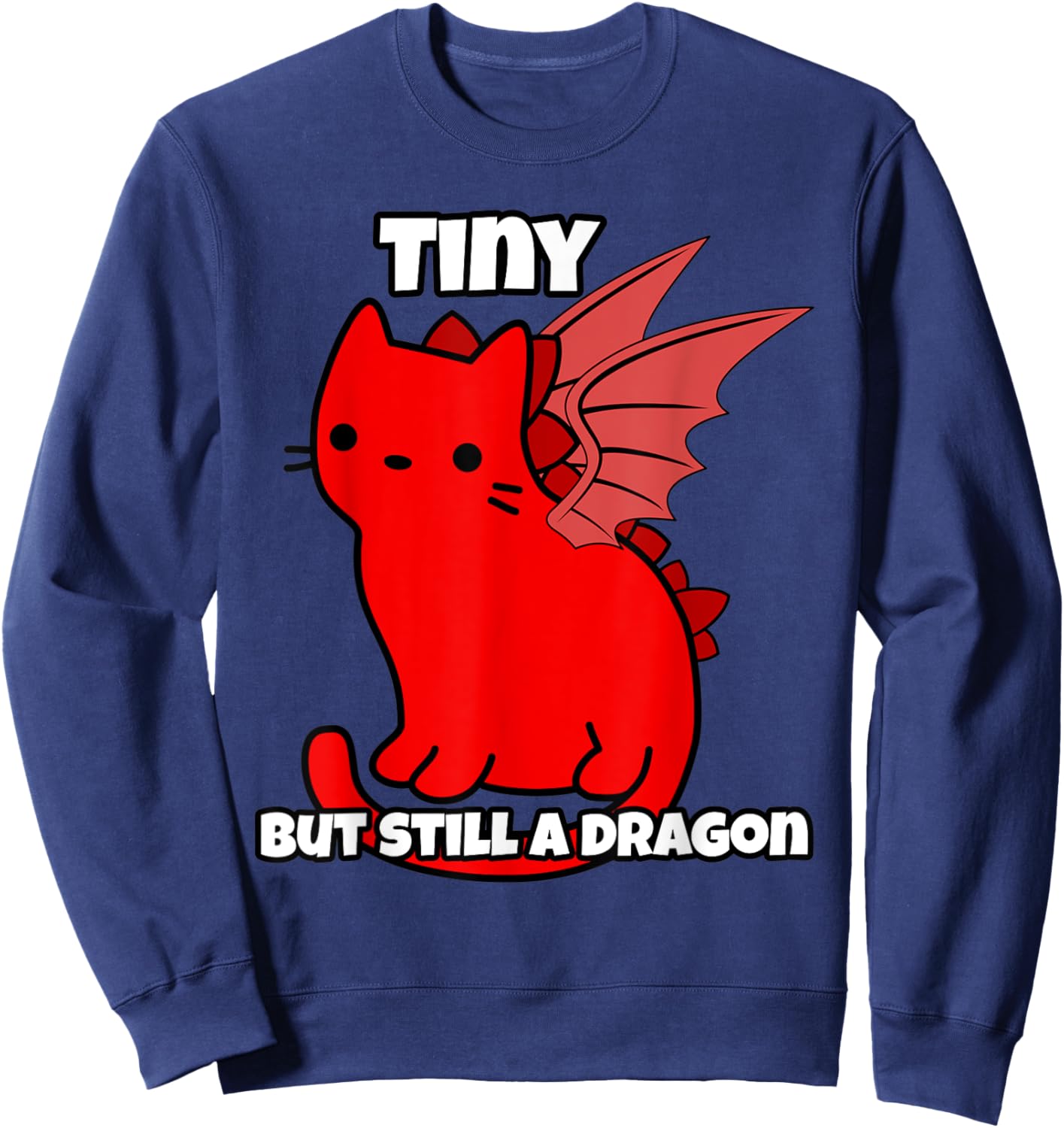 Dainty kitten rose Wyvern is still a dragon Sweatshirt - Sweatshirt | Navy