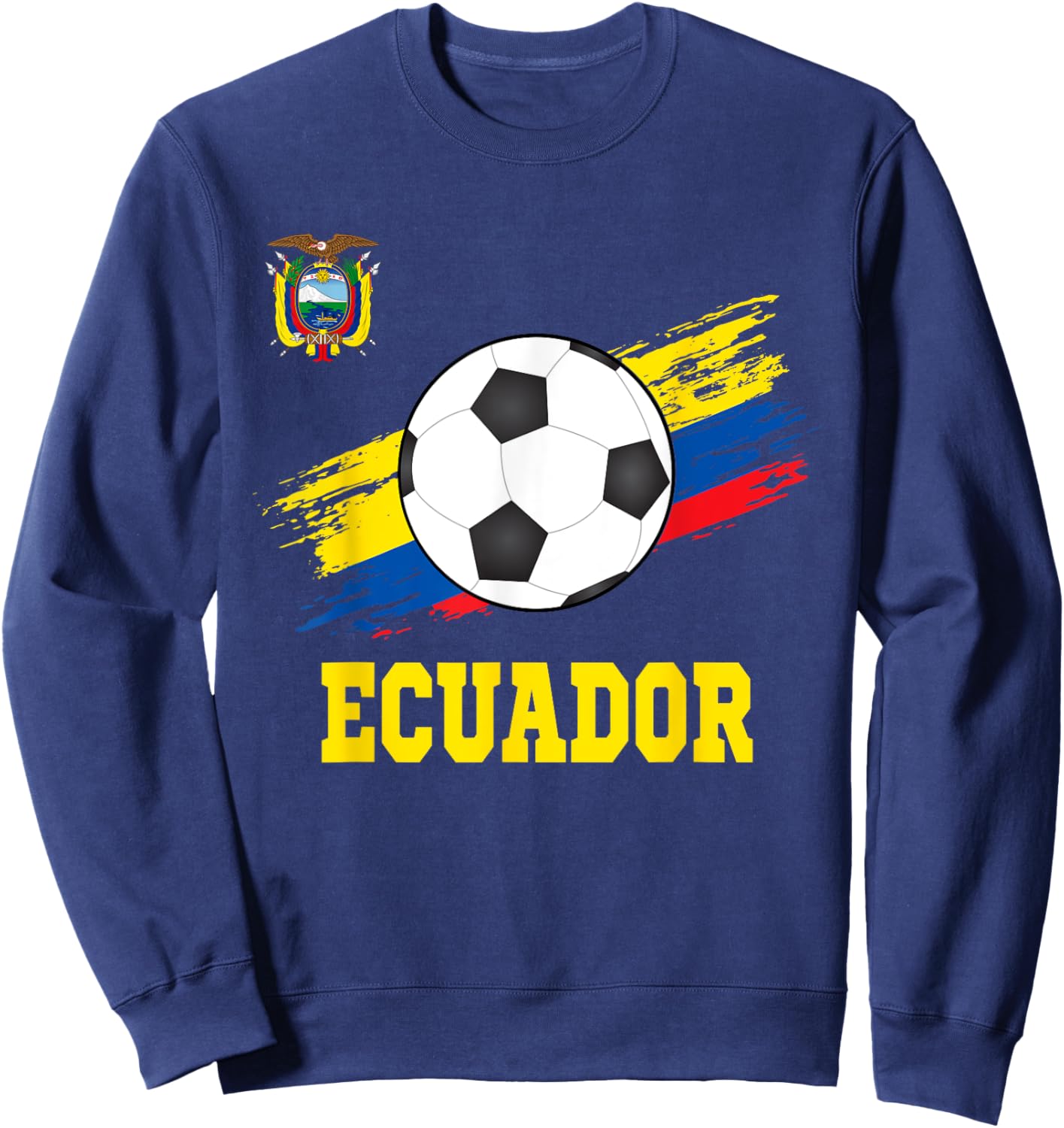 Ecuador Soccer Ecuadorian Football Ecuatoriano Futbol Sweatshirt - Sweatshirt | Navy