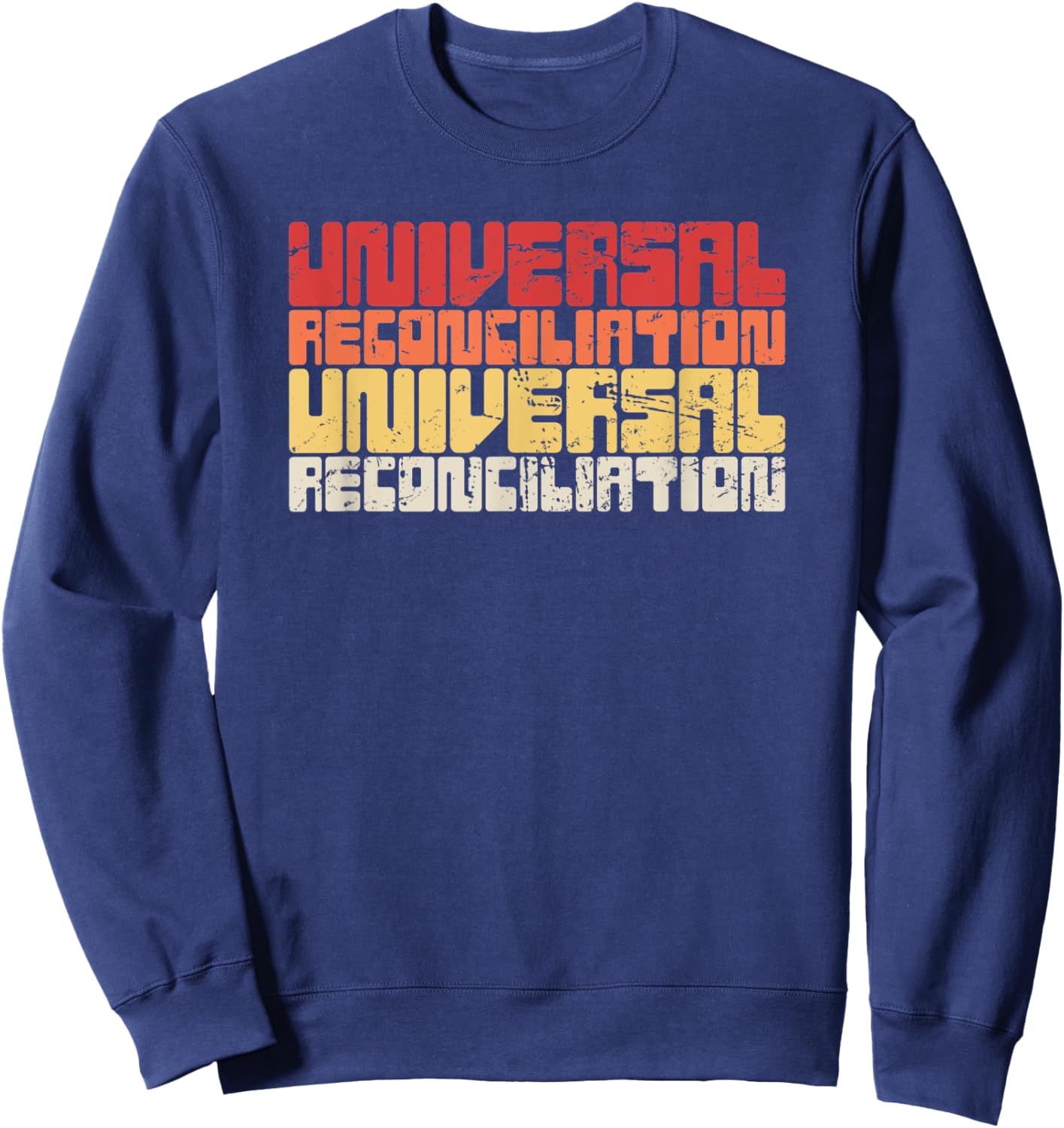 Universal Reconciliation / Christian Universalism Sweatshirt - Sweatshirt | Navy