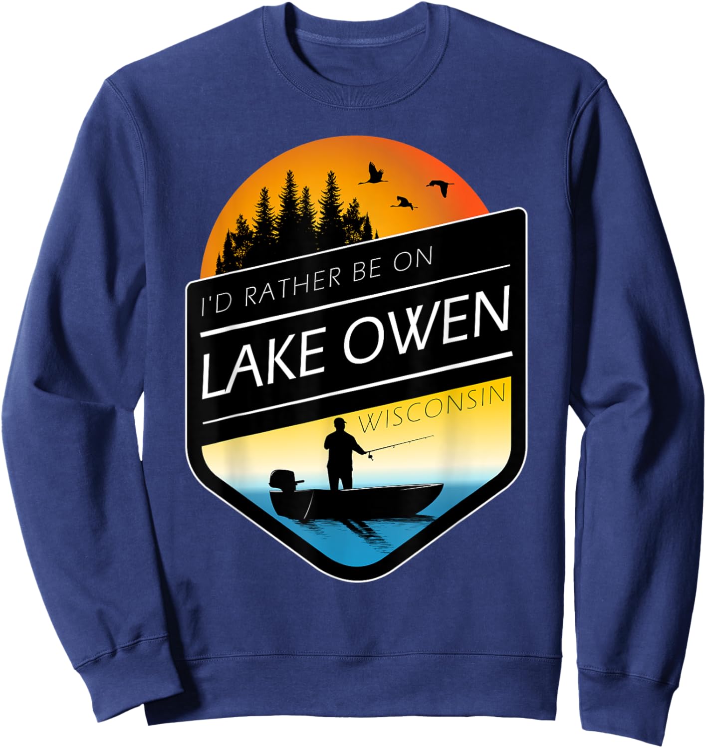 I'd Rather Be On Lake Owen Wisconsin Sunset Fishing Sweatshirt - Sweatshirt | Navy
