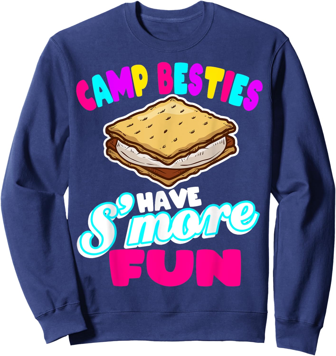 Camp Besties Best Friend Summer Camping Funny S'more Fun Men Women Kids Sweatshirt - Sweatshirt | Navy