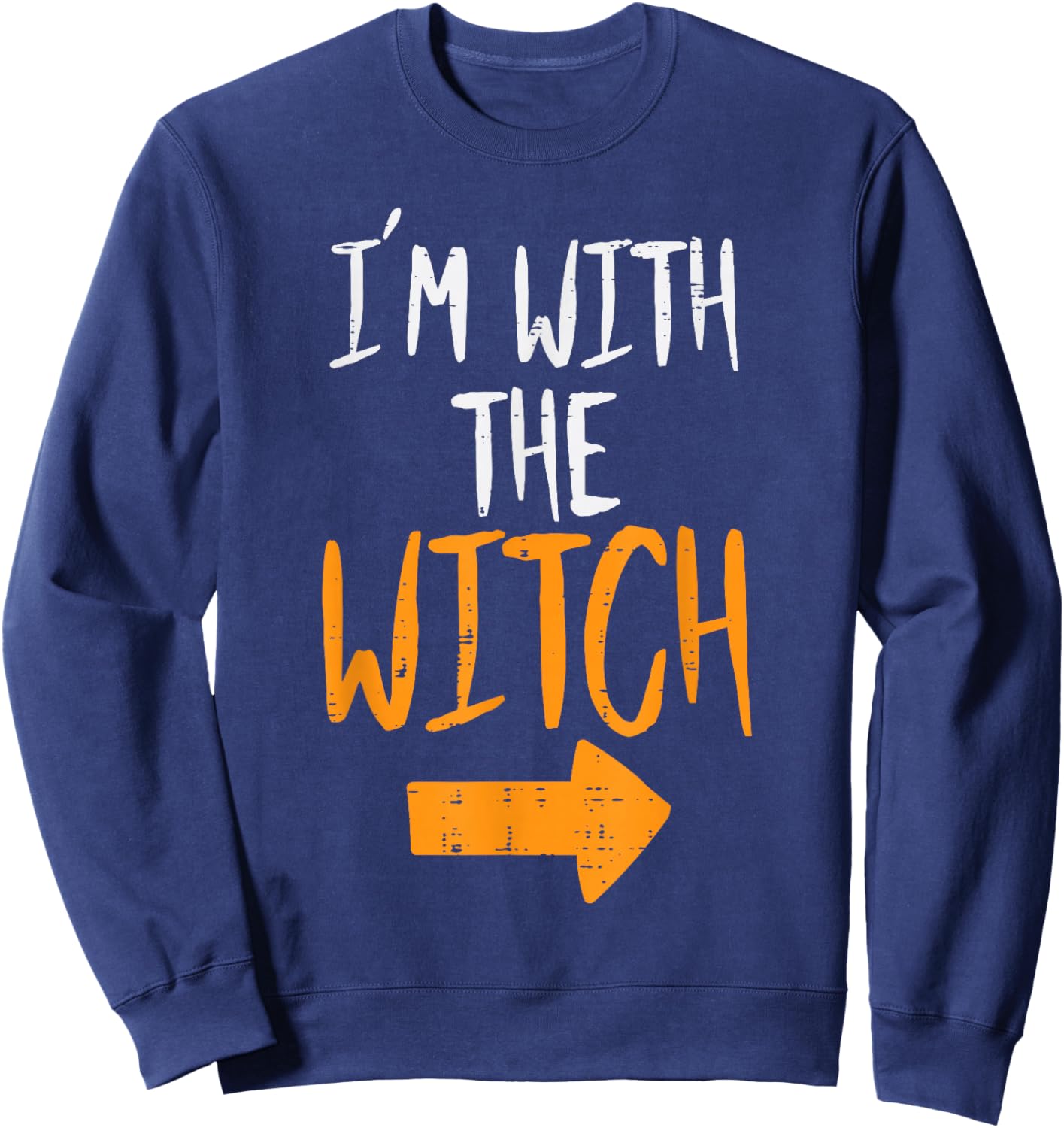 Im With The Witch Funny Halloween Matching Couple Him Men Sweatshirt - Sweatshirt | Navy
