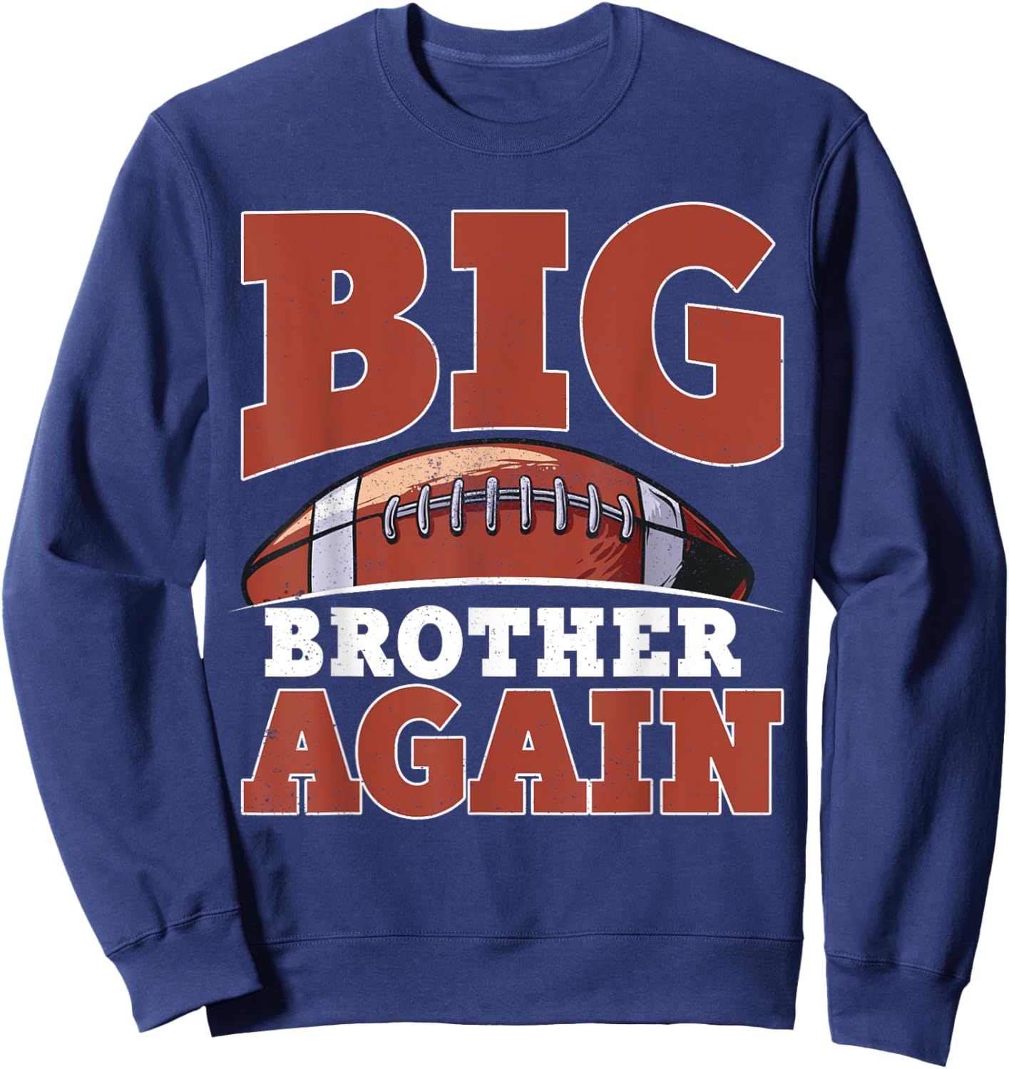 Big Bro Brother Again Shirt For Boys Men Football Players Sweatshirt - Sweatshirt | Navy