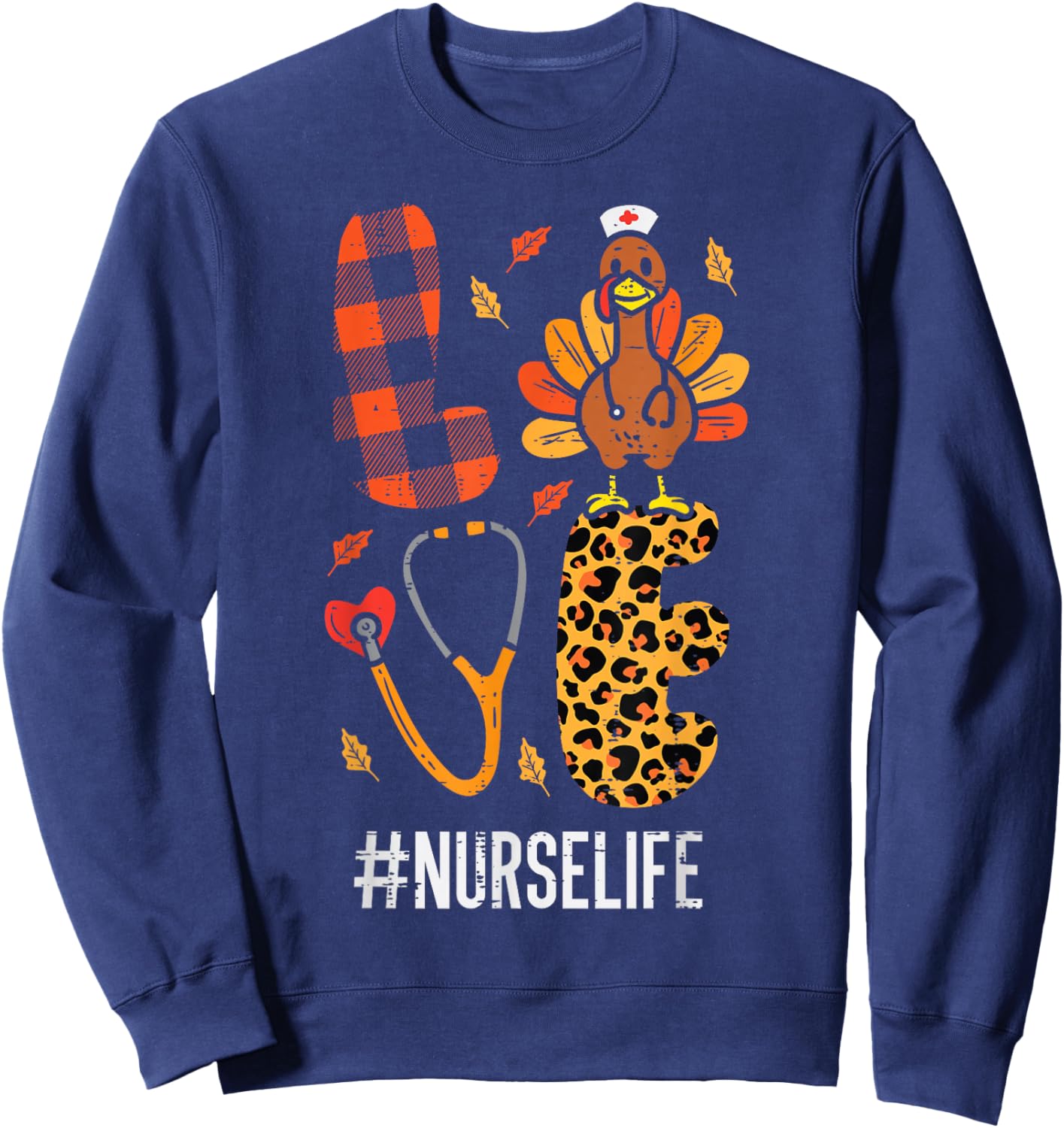 Love Turkey Stethoscope Nurse Thanksgiving Fall Scrub Women Sweatshirt - Sweatshirt | Navy