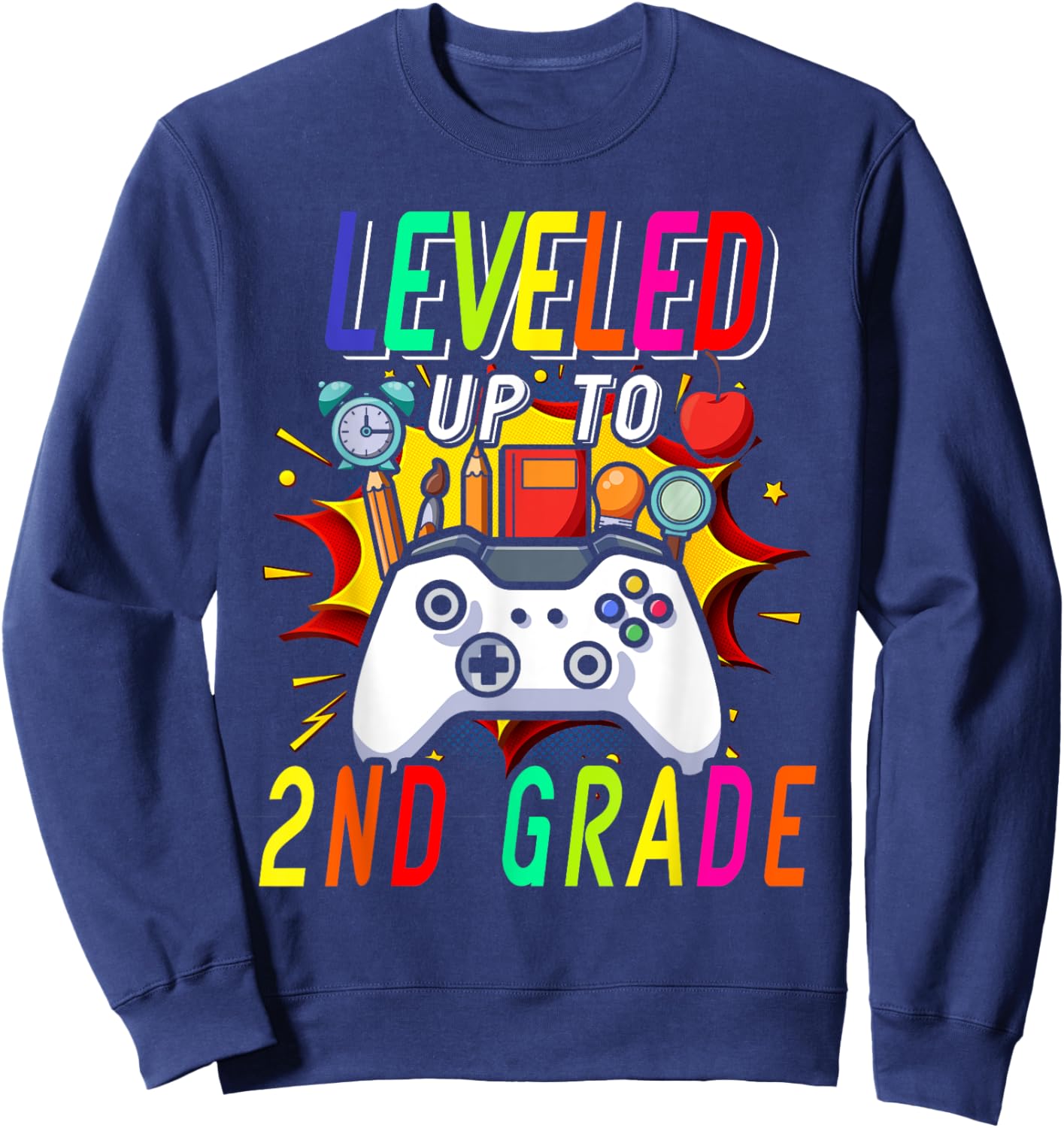 Welcome Back To School Funny Leveled Up To Second Grade Sweatshirt - Sweatshirt | Navy