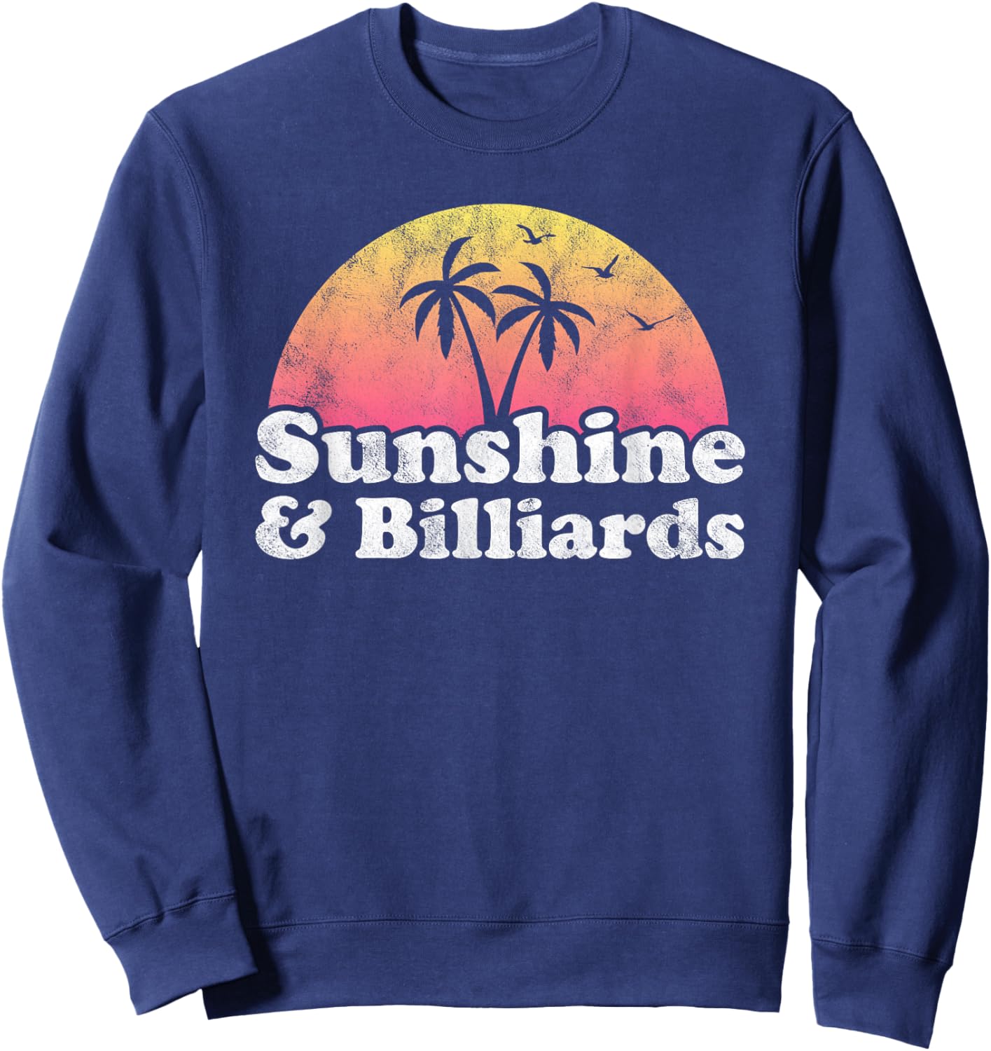 Sunshine and Billiards Men Women Kids Sweatshirt - Sweatshirt | Navy