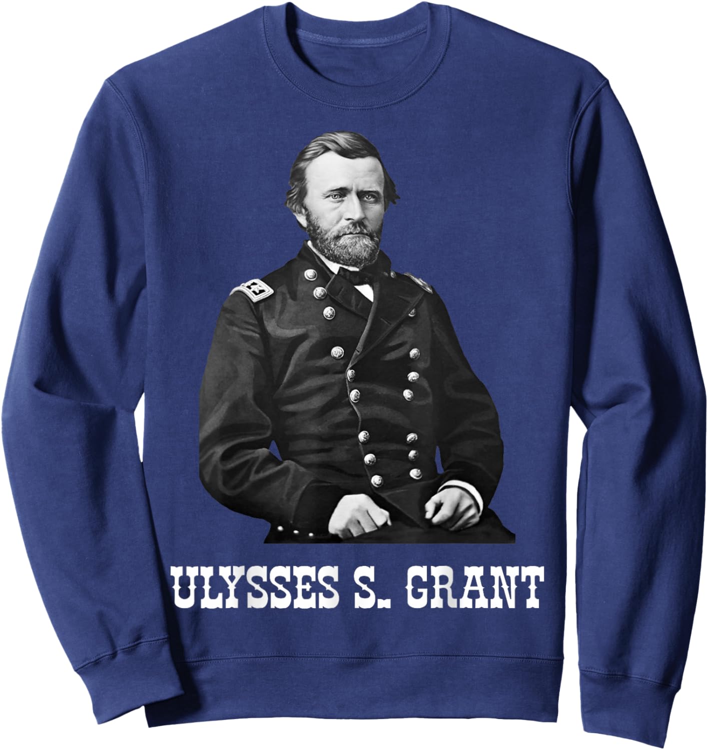 Ulysses Grant American Civil War History Sweatshirt - Sweatshirt | Navy