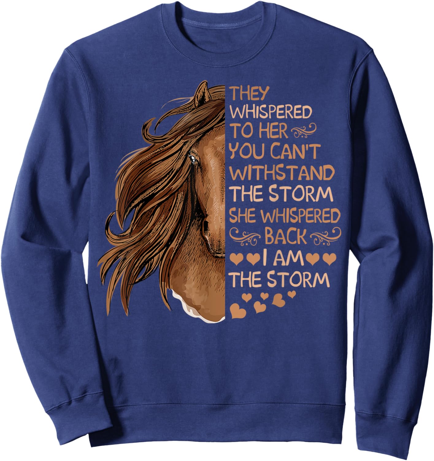 She Whispered Back I Am The Storm Riding Horse Girls Women Sweatshirt - Sweatshirt | Navy