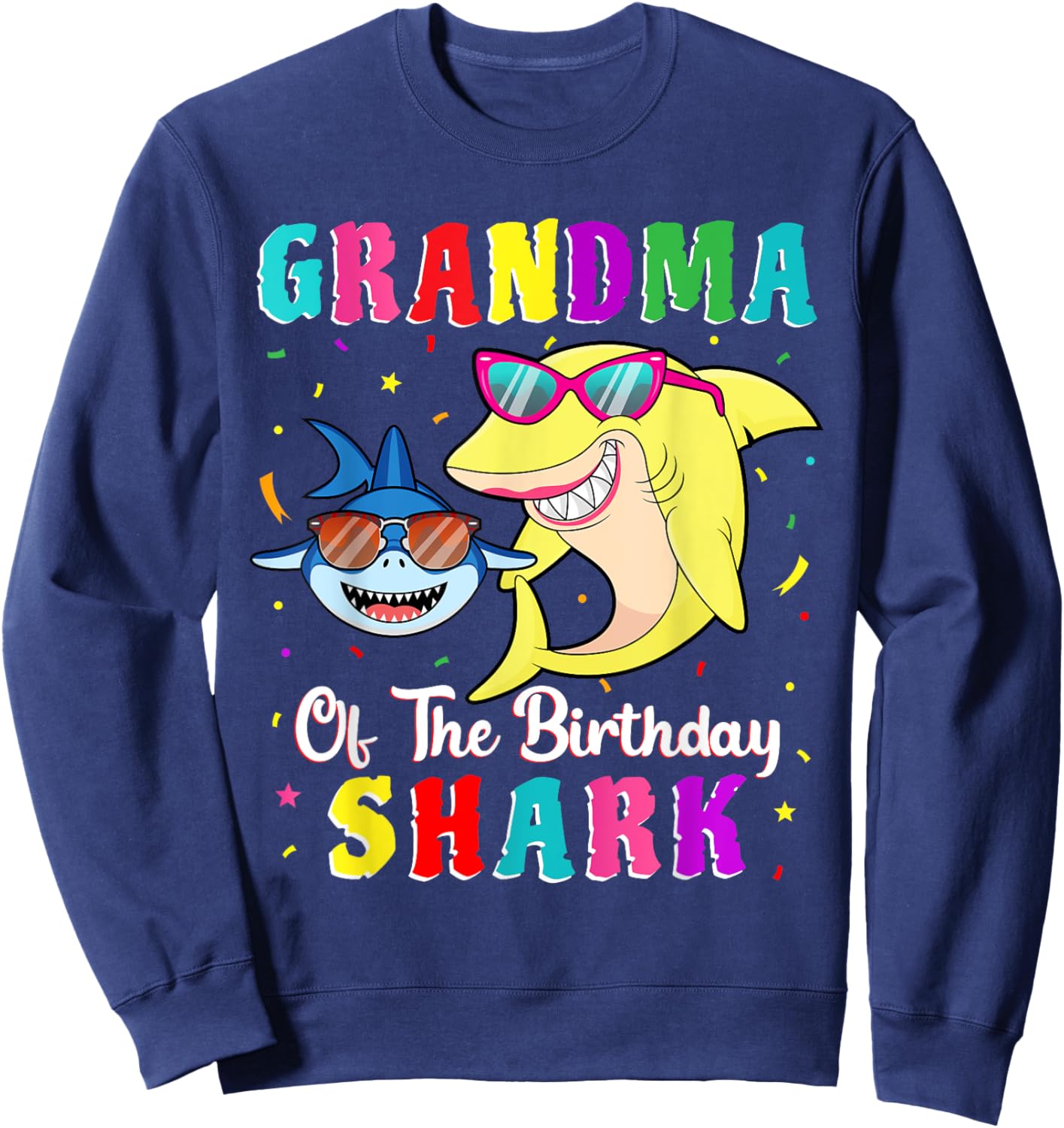 Grandma Of The Shark Birthday Family Birthday Grandson Sweatshirt - Sweatshirt | Navy