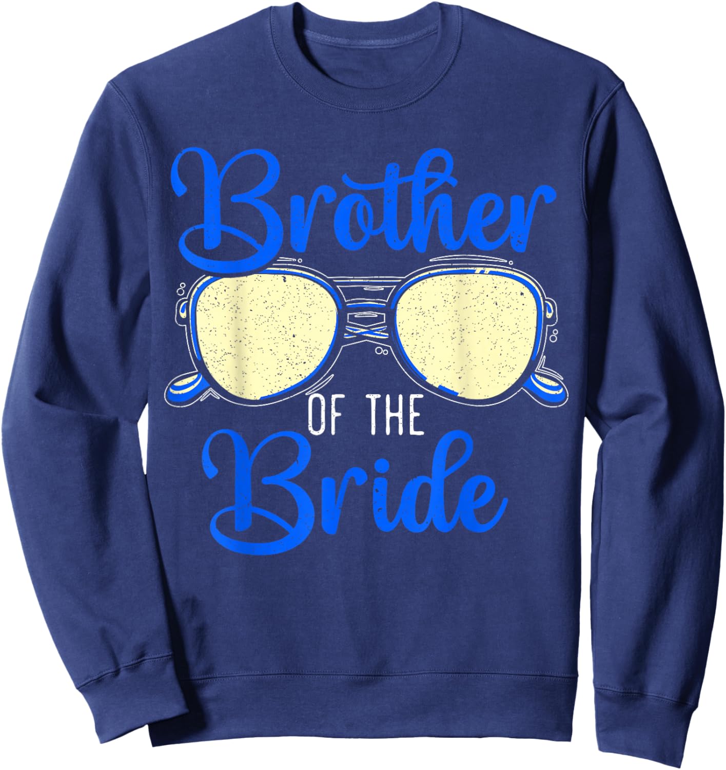 Brother Of The Bride Design for a Matching Bridal Party Sweatshirt - Sweatshirt | Navy