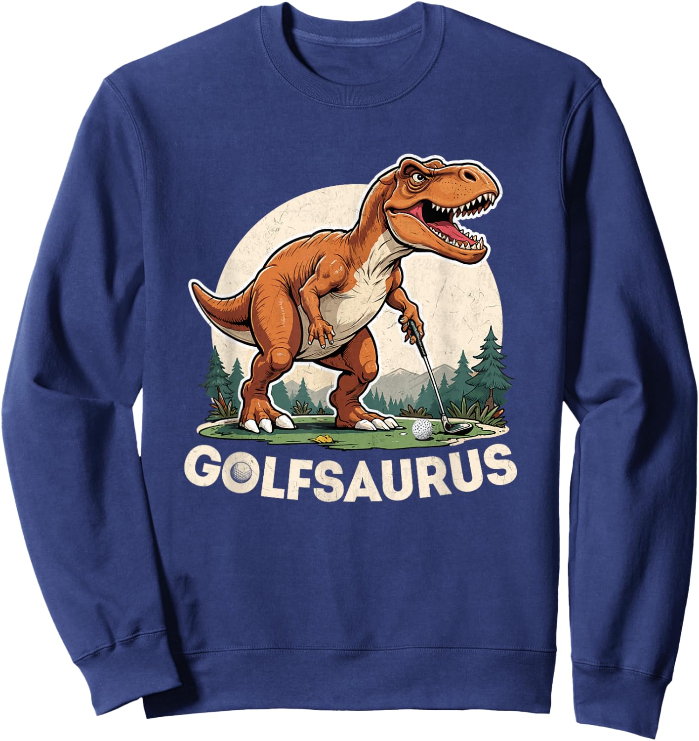 Golf Dinosaur Golfer T-Rex Playing Golf Dino Golfing Sweatshirt - Sweatshirt | Navy