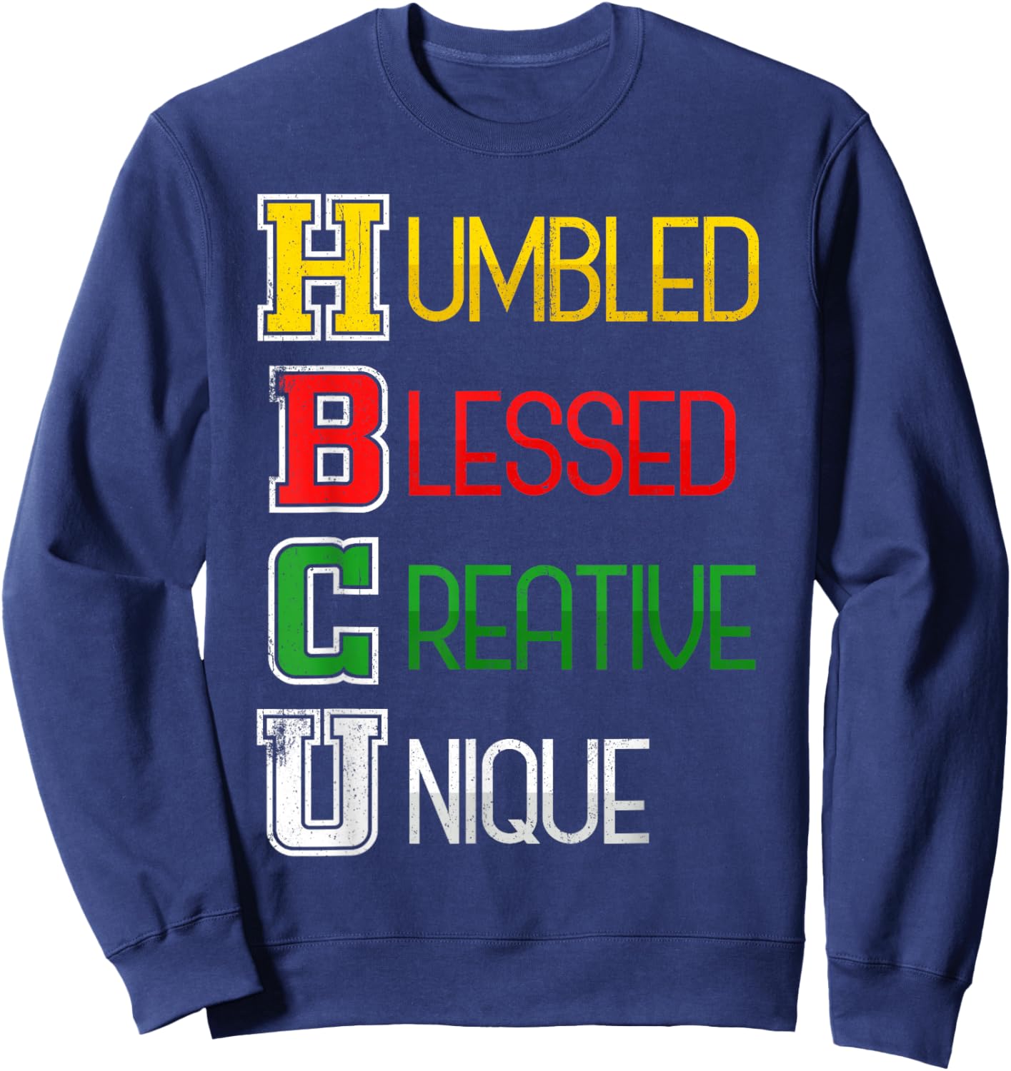 HBCU Schools Matter Shirt Black History Month College Sweatshirt - Sweatshirt | Navy