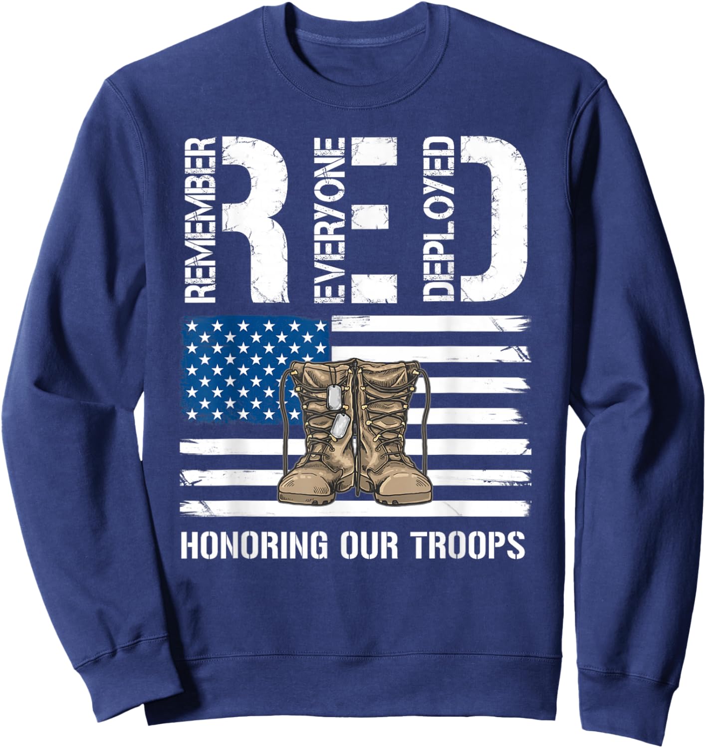 Remember Everyone Veteran Deployed RED Friday Military Sweatshirt - Sweatshirt | Navy