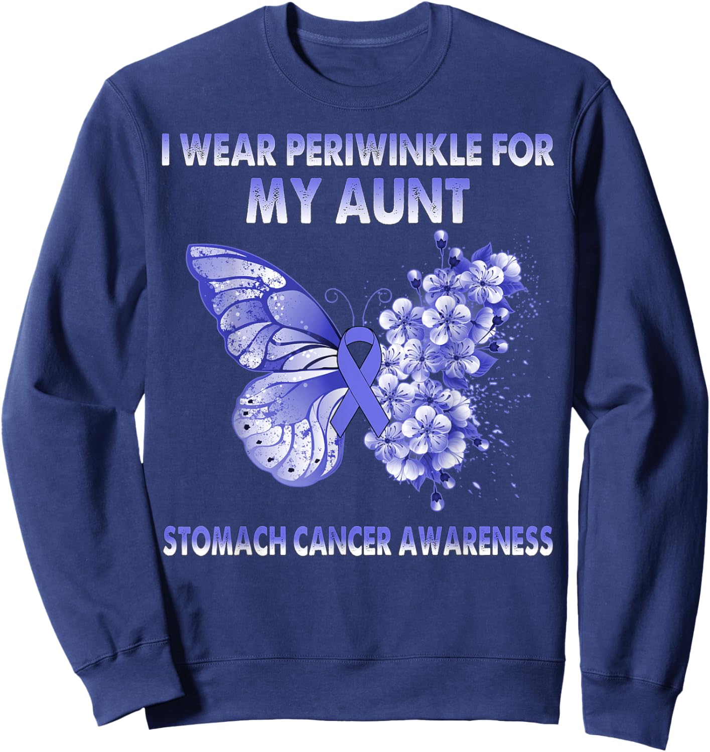 Butterfly I Wear Periwinkle For My Aunt Stomach Cancer Sweatshirt - Sweatshirt | Navy