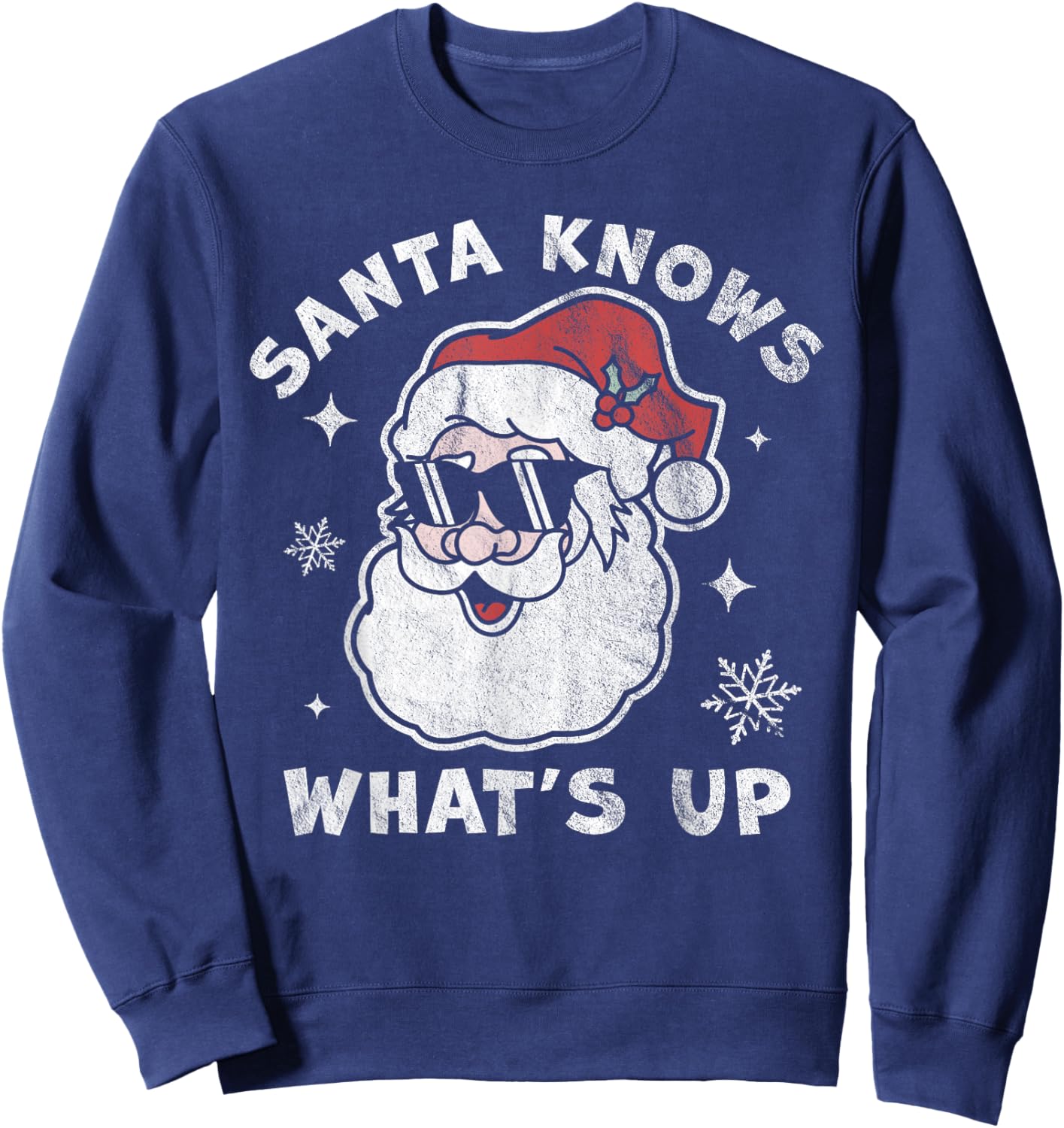 Santa Knows What's Up - Funny Christmas Santa Claus Xmas Sweatshirt - Sweatshirt | Navy