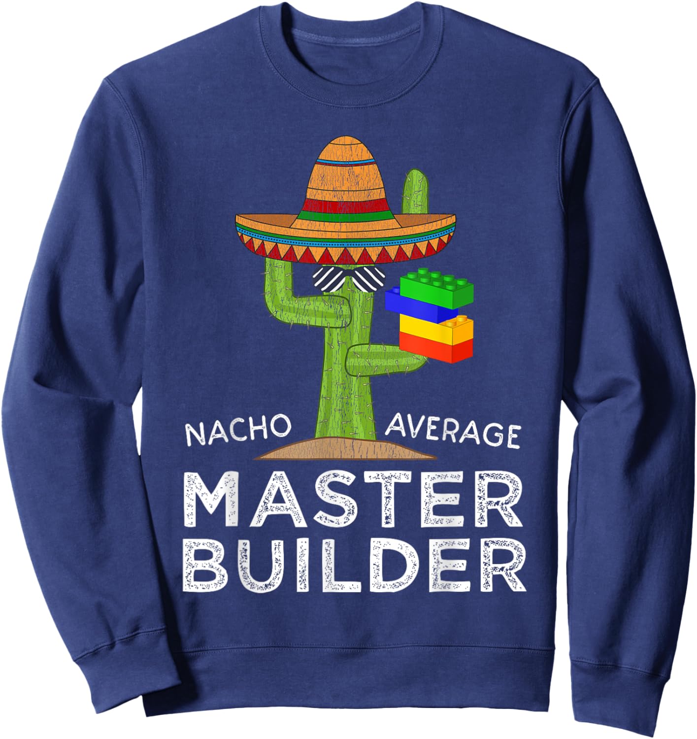 Fun Cute Building Blocks Lover Saying | Funny Master Builder Sweatshirt - Sweatshirt | Navy