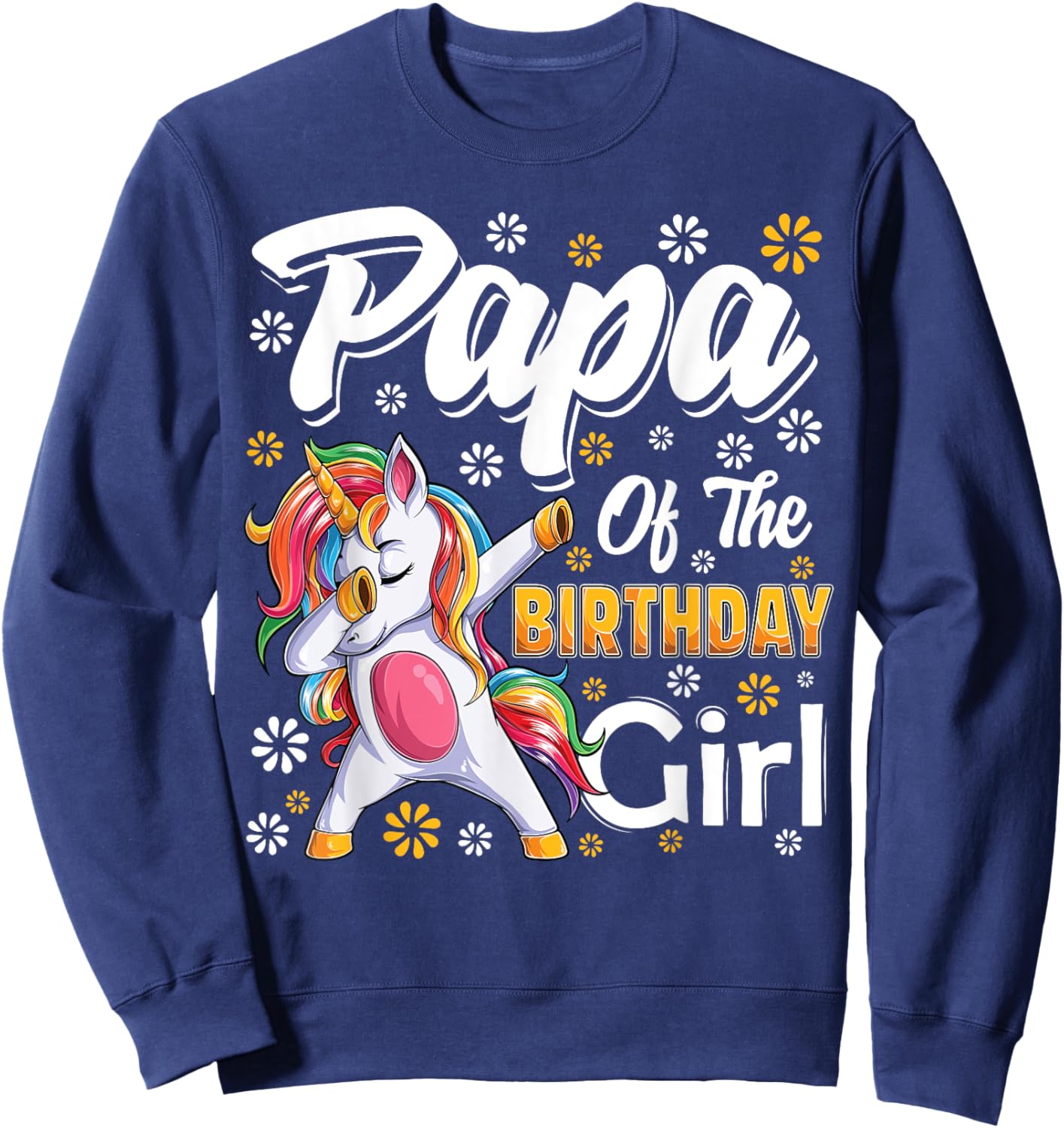 awesome dabbing unicorn birthday Papa Family Matching Sweatshirt - Sweatshirt | Navy